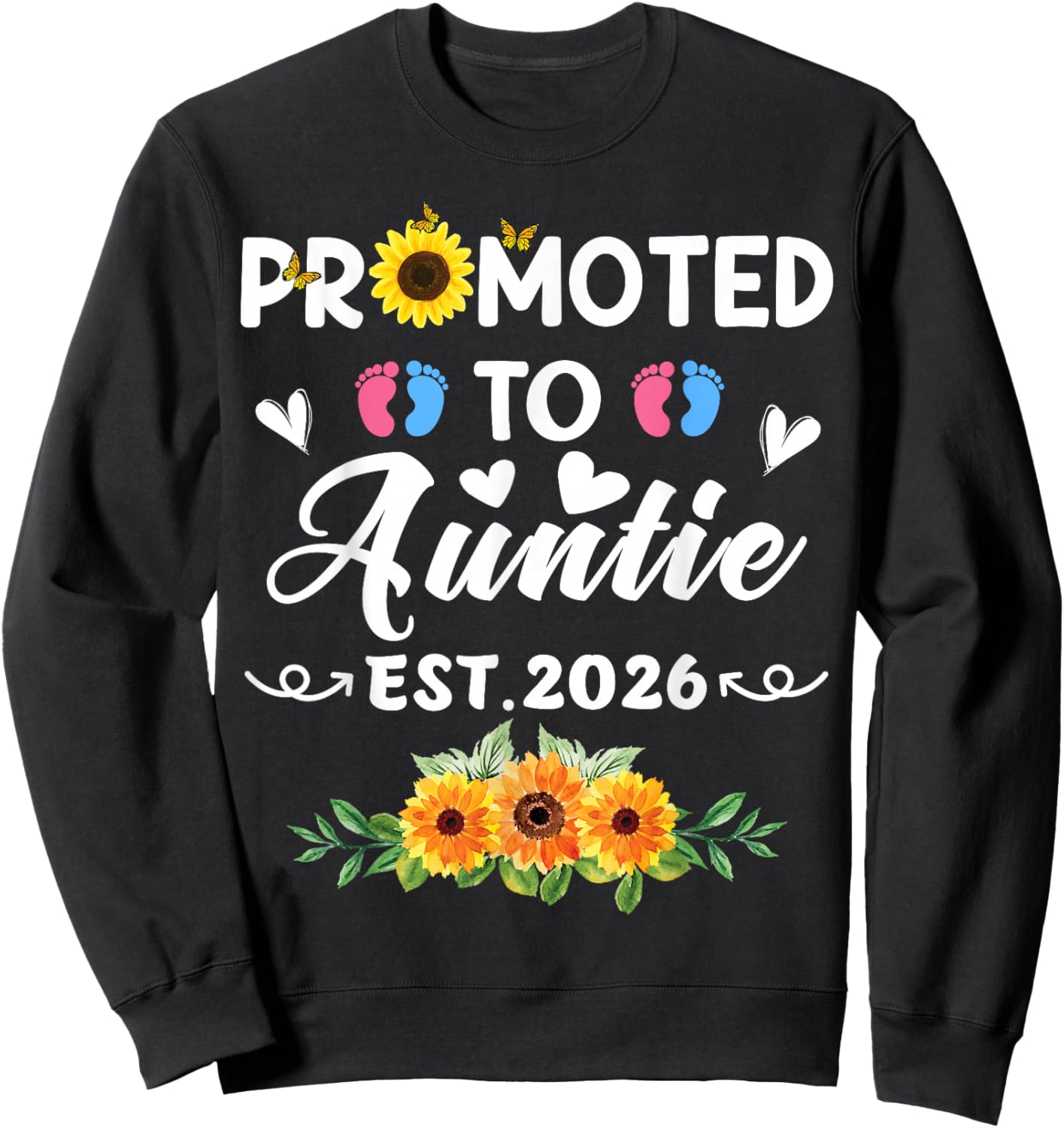 Promoted to Auntie 2026 Auntie to Be Funny Gender Reveal Sweatshirt - Sweatshirt | Black