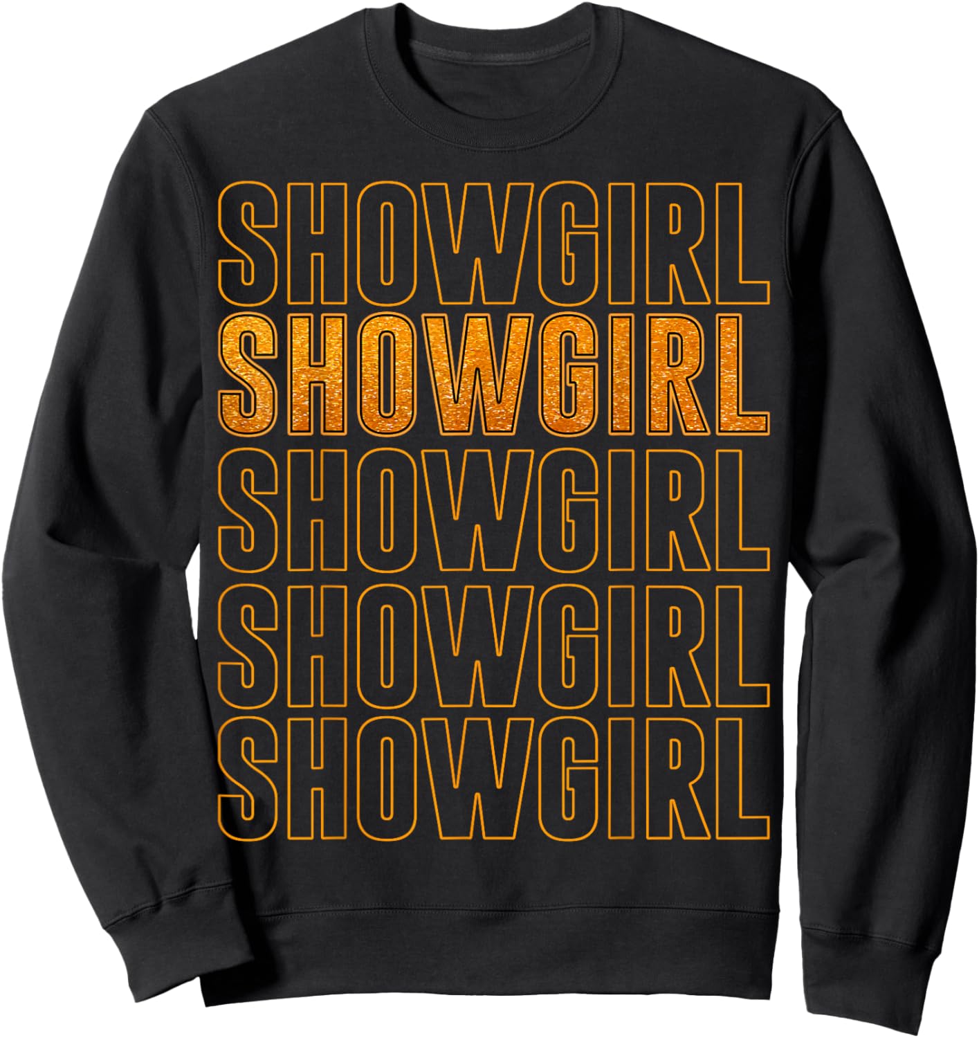 The Life of A Show Girl Sweatshirt - Sweatshirt | Black