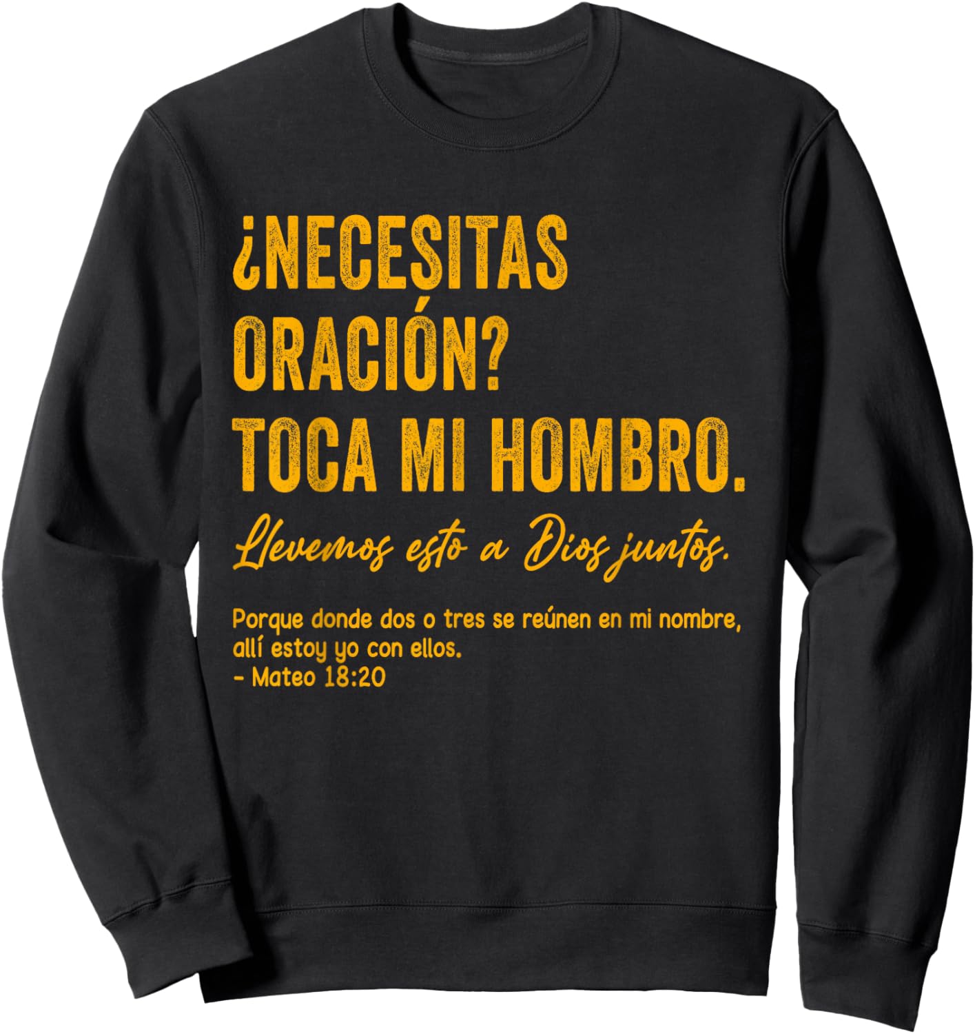 ¿Necesitas oración? Toca mi Hombro Christian Spanish Verse Sweatshirt - Sweatshirt | Black