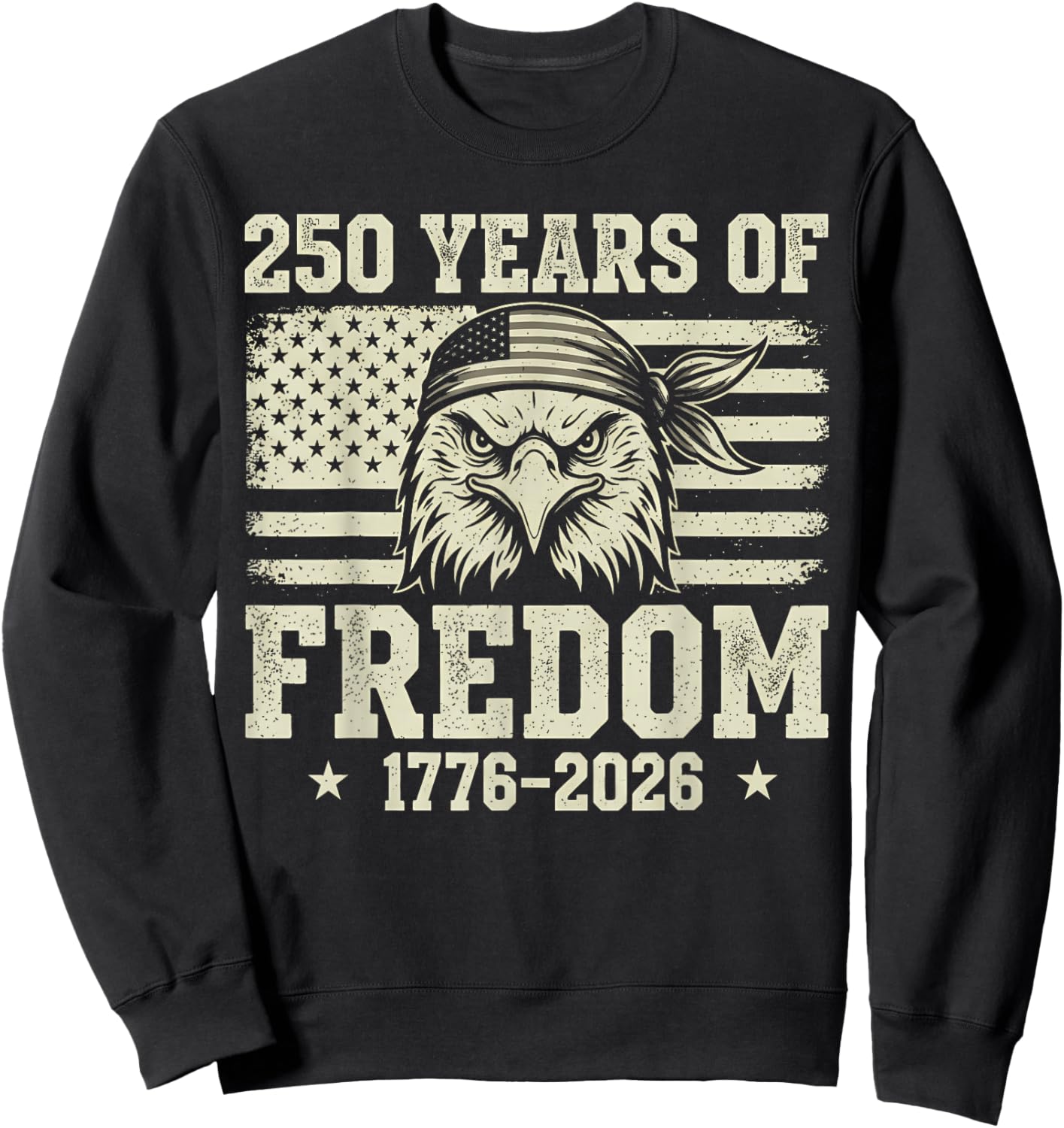 Flag Vintage 250 Years American 1776 2026 250th USA Birthday Sweatshirt - Sweatshirt | Black