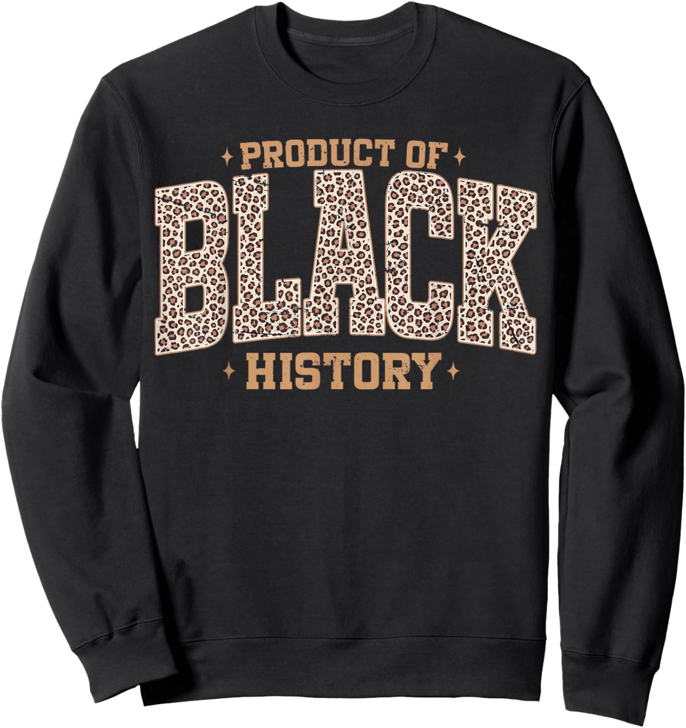 Leopard Product of Black History African American Women Girl Sweatshirt - Sweatshirt | Black