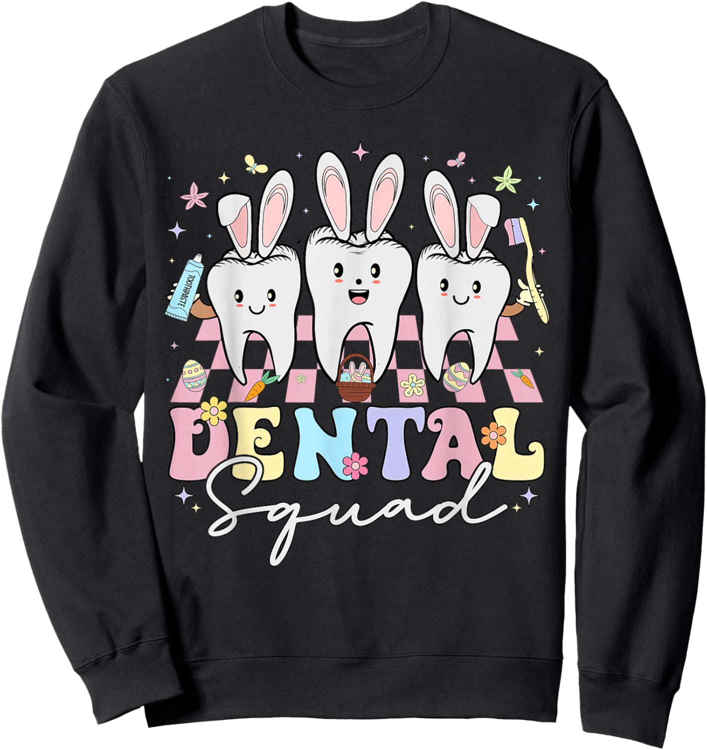 Easter Dentist Dental Squad Assistant Oral Hygienist Tooth Sweatshirt - Sweatshirt | Black