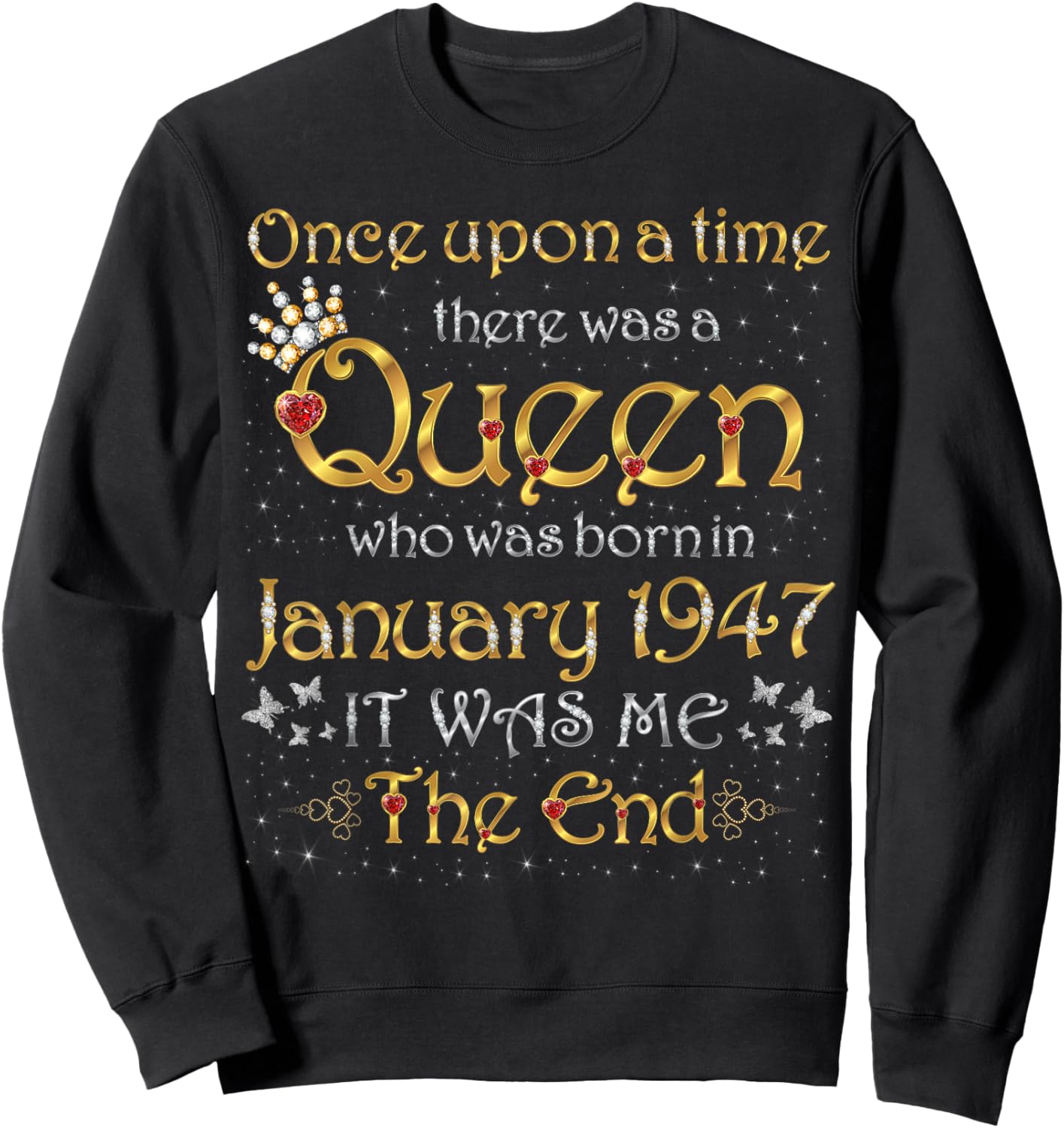 Once Upon A Time There was A Queen was Born in January 1947 Sweatshirt - Sweatshirt | Black