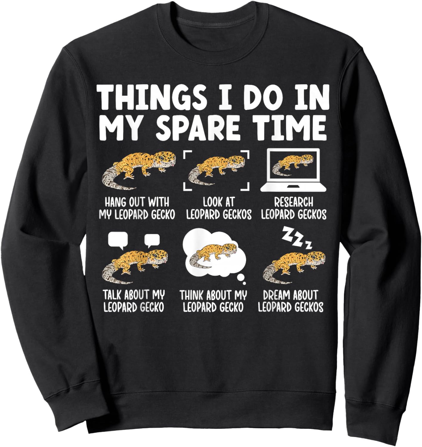 Things I Do Leopard Gecko Owner Leopard Gecko Lover Sweatshirt - Sweatshirt | Black