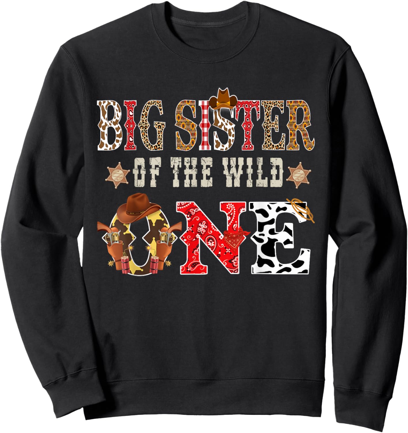 Big Sister of The Wild One Cowboy Western Rodeo Party Sweatshirt - Sweatshirt | Black