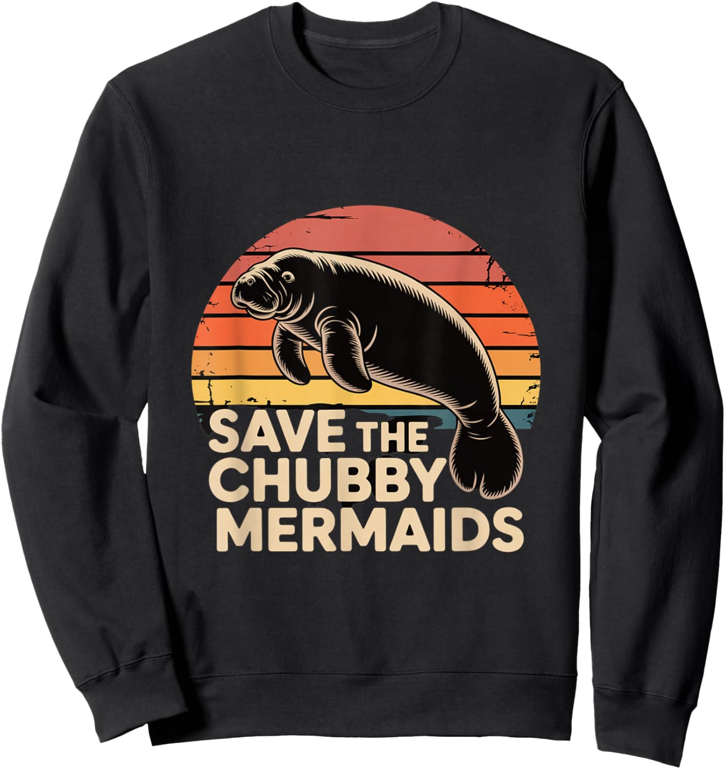 Save The Chubby Manatee Mermaids Sweatshirt - Sweatshirt | Black