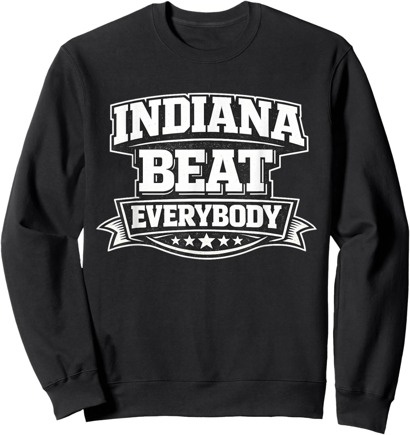 Indiana Beat Everybody Everyone Apparel Sweatshirt - Sweatshirt | Black