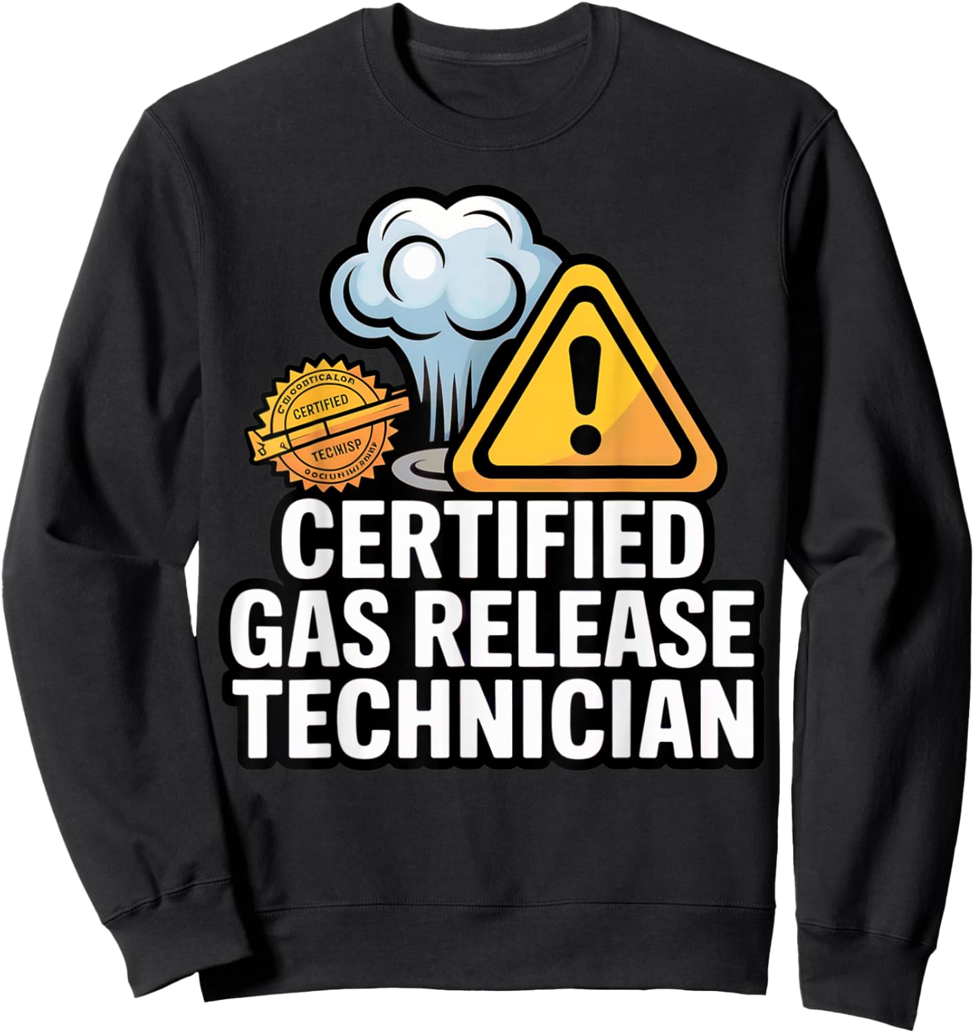 Certified Gas Release Technician Funny Fart Joke Bathroom Sweatshirt - Sweatshirt | Black