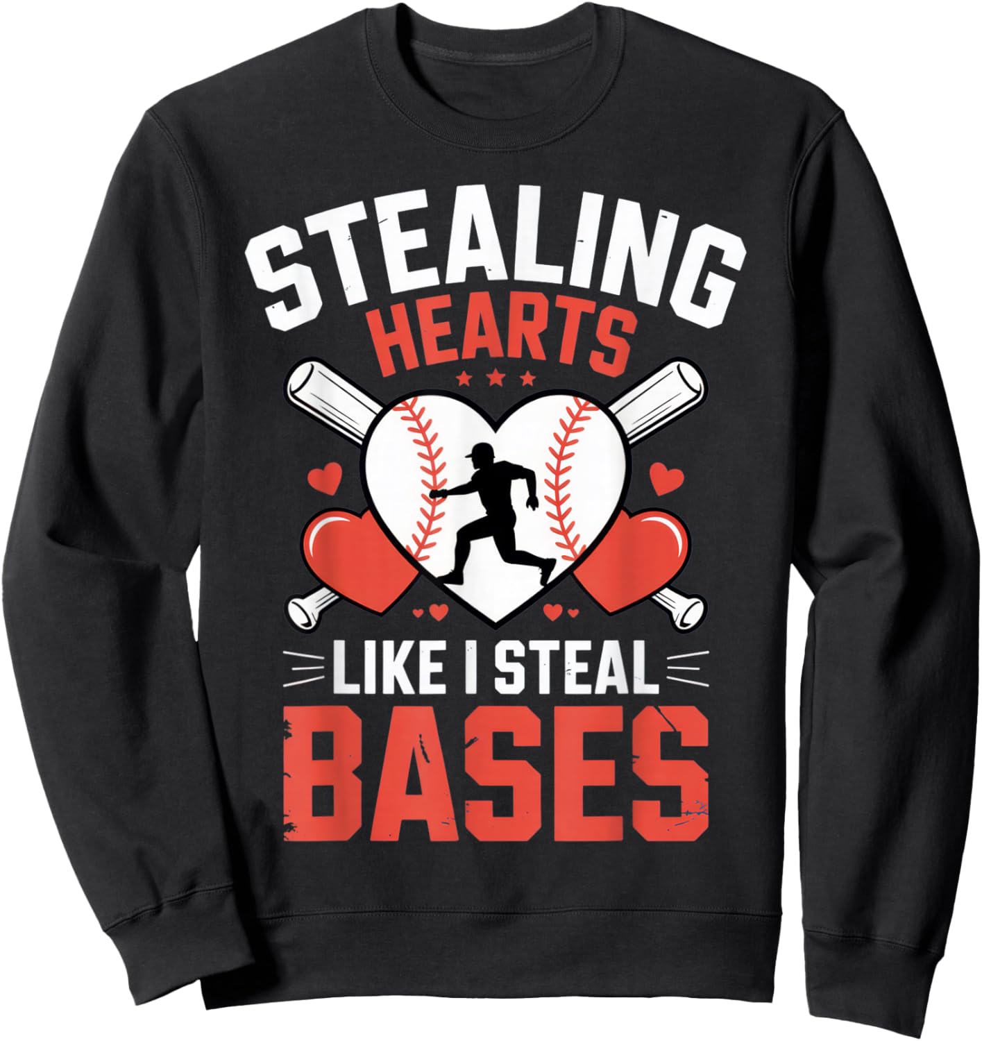 Stealing Hearts Like I Steal Bases Baseball Lover Funny Sweatshirt - Sweatshirt | Black