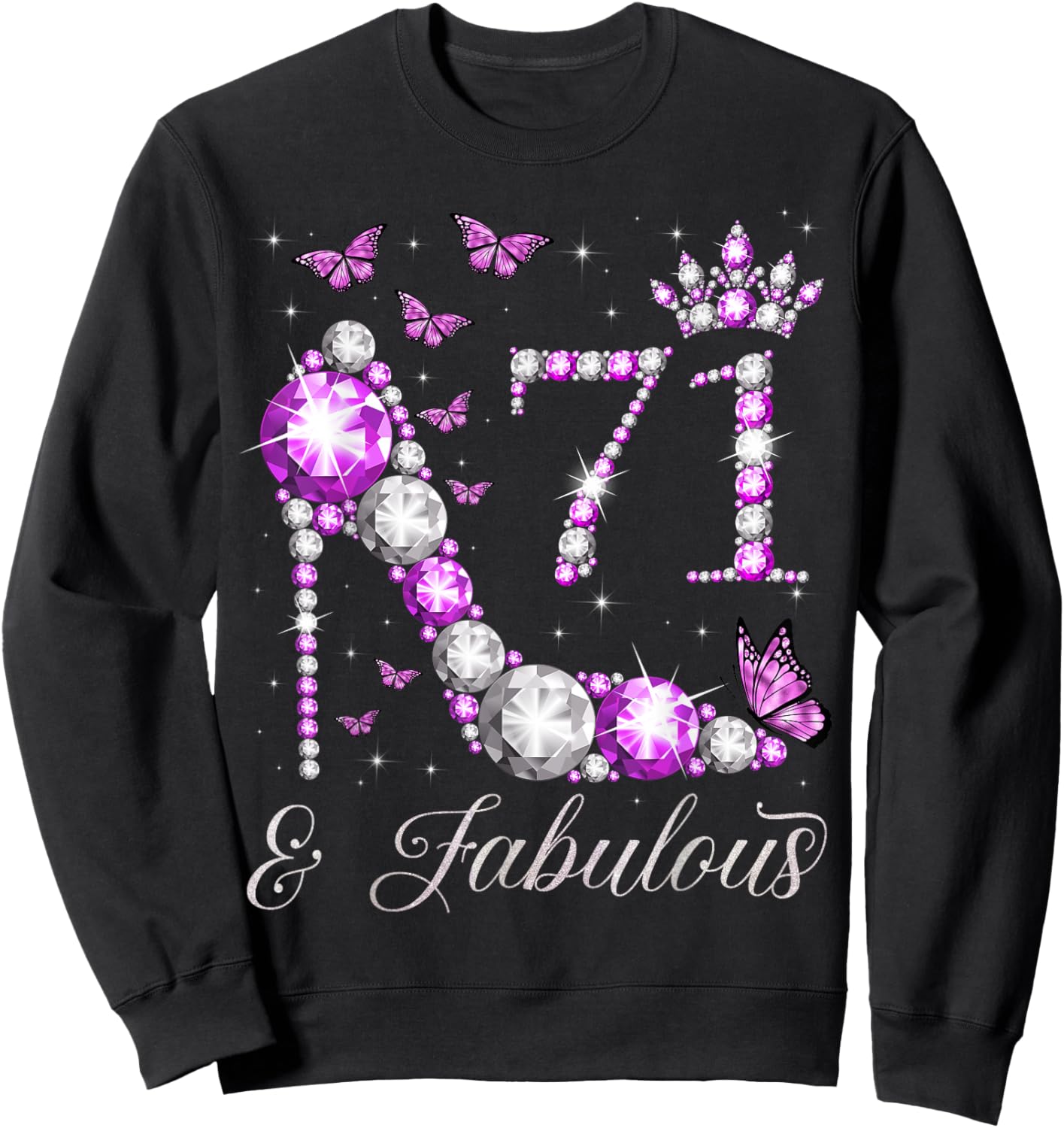 71 Years Old & Fabulous 71st Birthday High Heel Butterflies Sweatshirt - Sweatshirt | Black