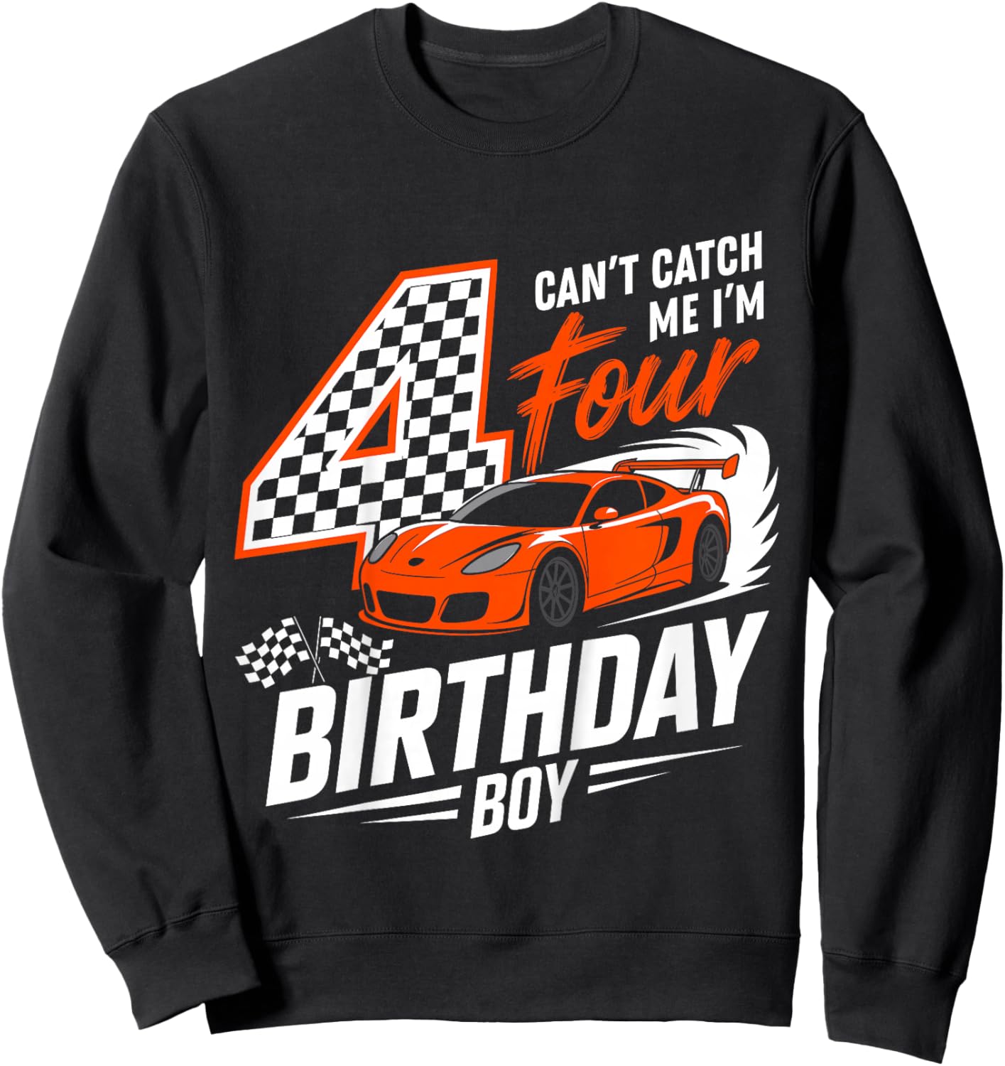 Kids Race Car Racing 4th Birthday 4 Years Old Cars Four Bday Boys Sweatshirt - Sweatshirt | Black