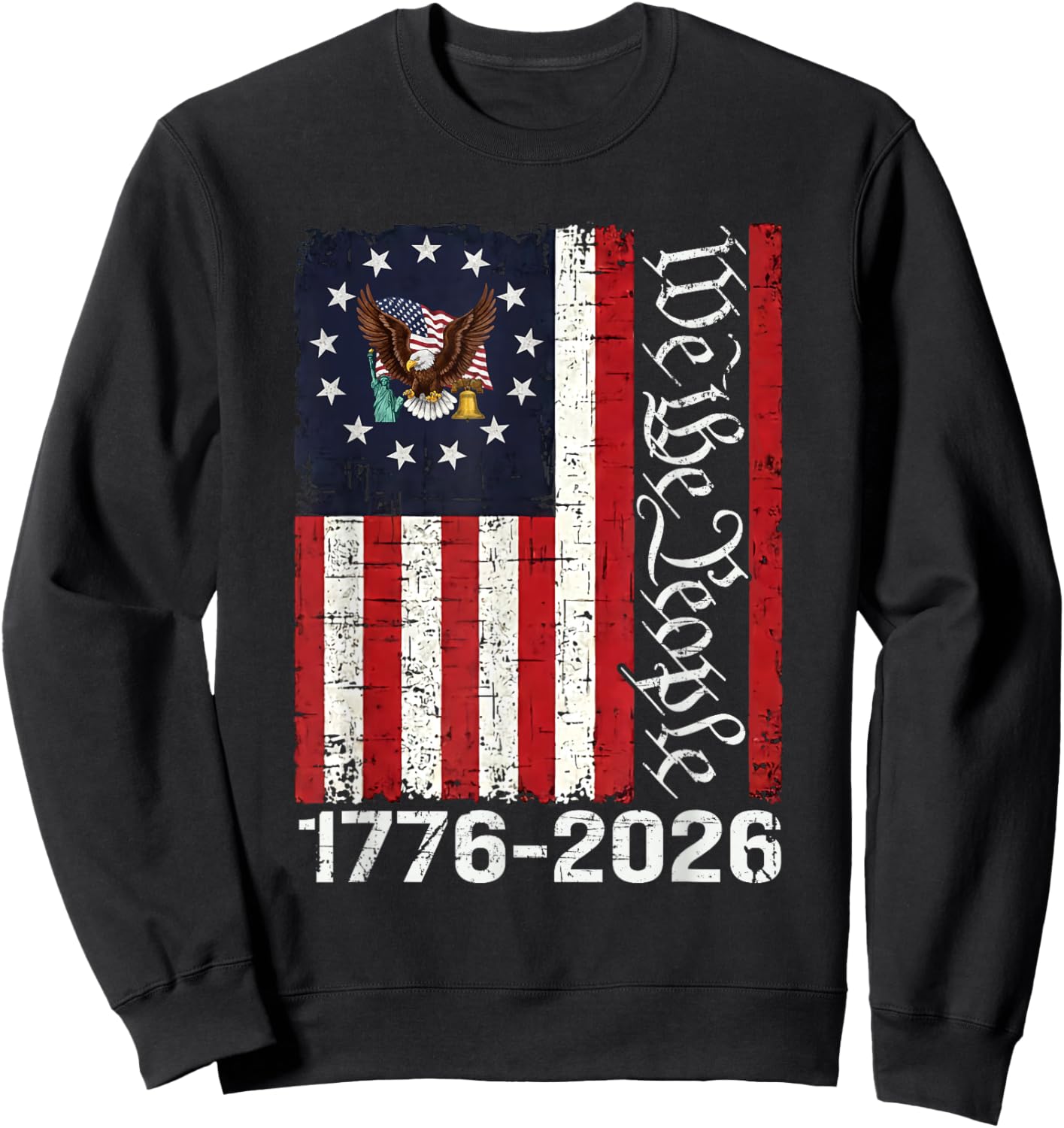 250 Years America Anniversary 250th Independence Day Freedom Sweatshirt - Sweatshirt | Black