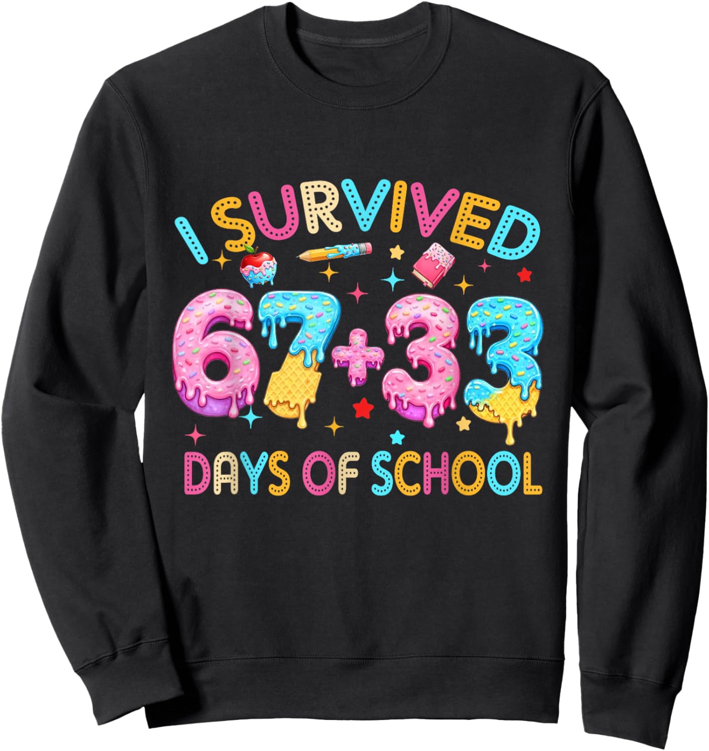 I Survived 67 33 Days of School for Girl Boys Kids 100th Day Sweatshirt - Sweatshirt | Black