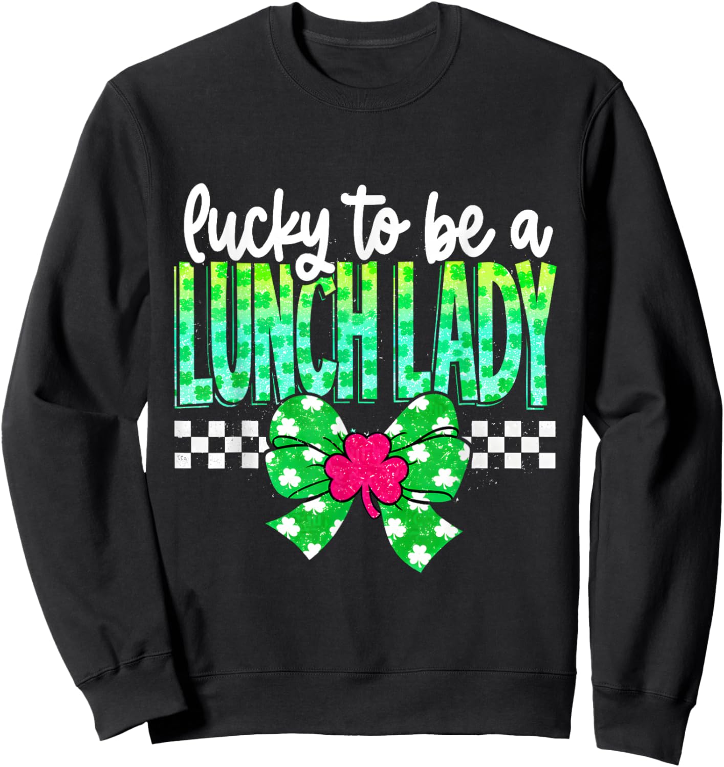 Lucky to Be a Lunch Lady St. Patrick's Day Green Bow Sweatshirt - Sweatshirt | Black