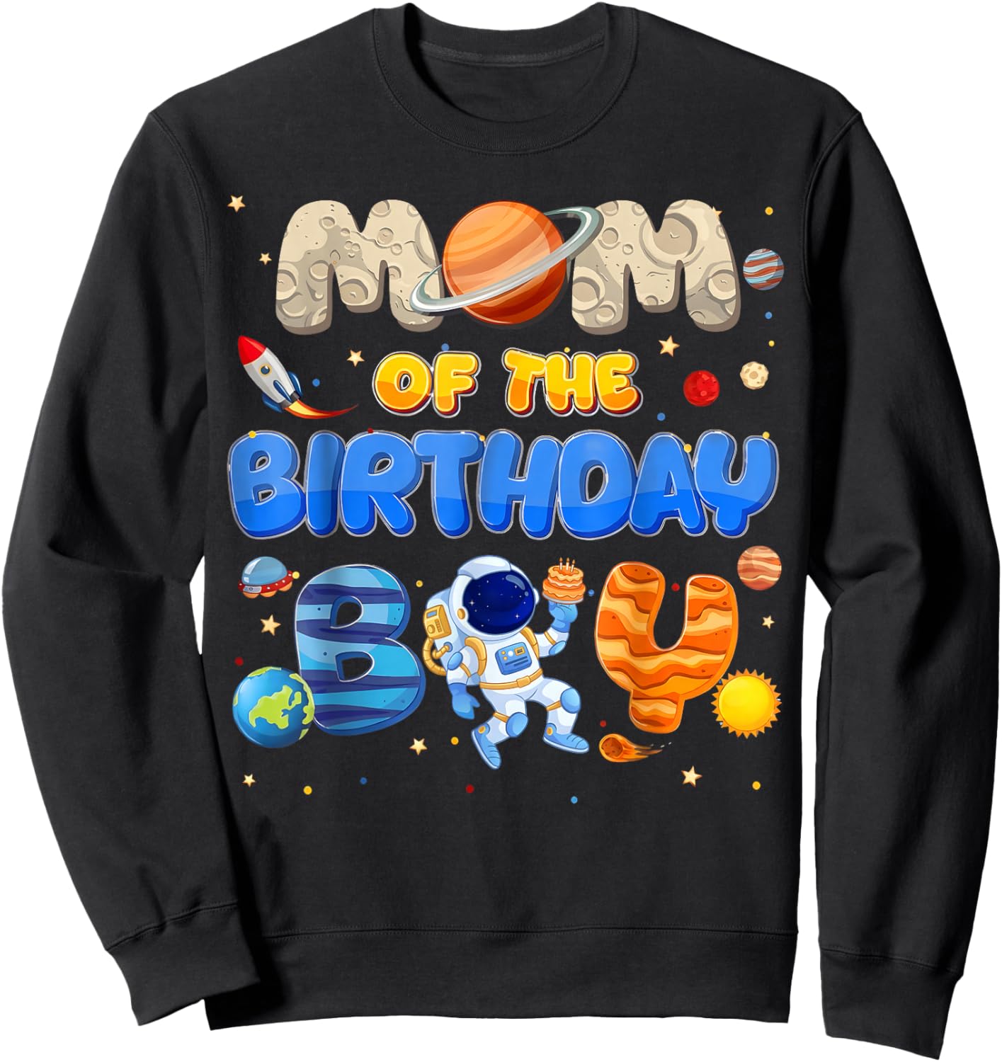 Mom of The Birthday Boy Space Astronaut Matching Family Sweatshirt - Sweatshirt | Black