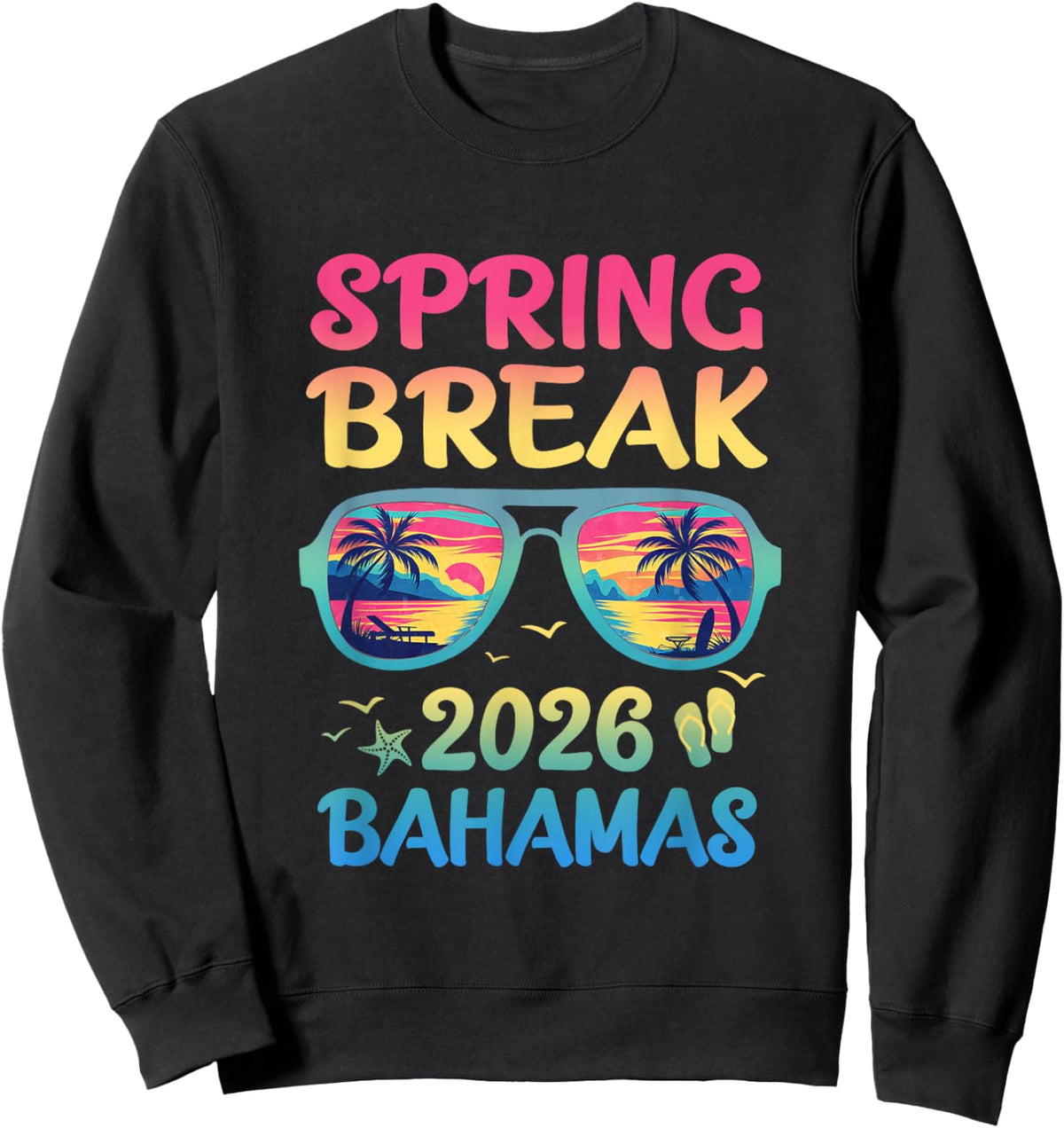 Spring Break Bahamas 2026 Vacation Trip Sunglasses Sweatshirt - Sweatshirt | Black