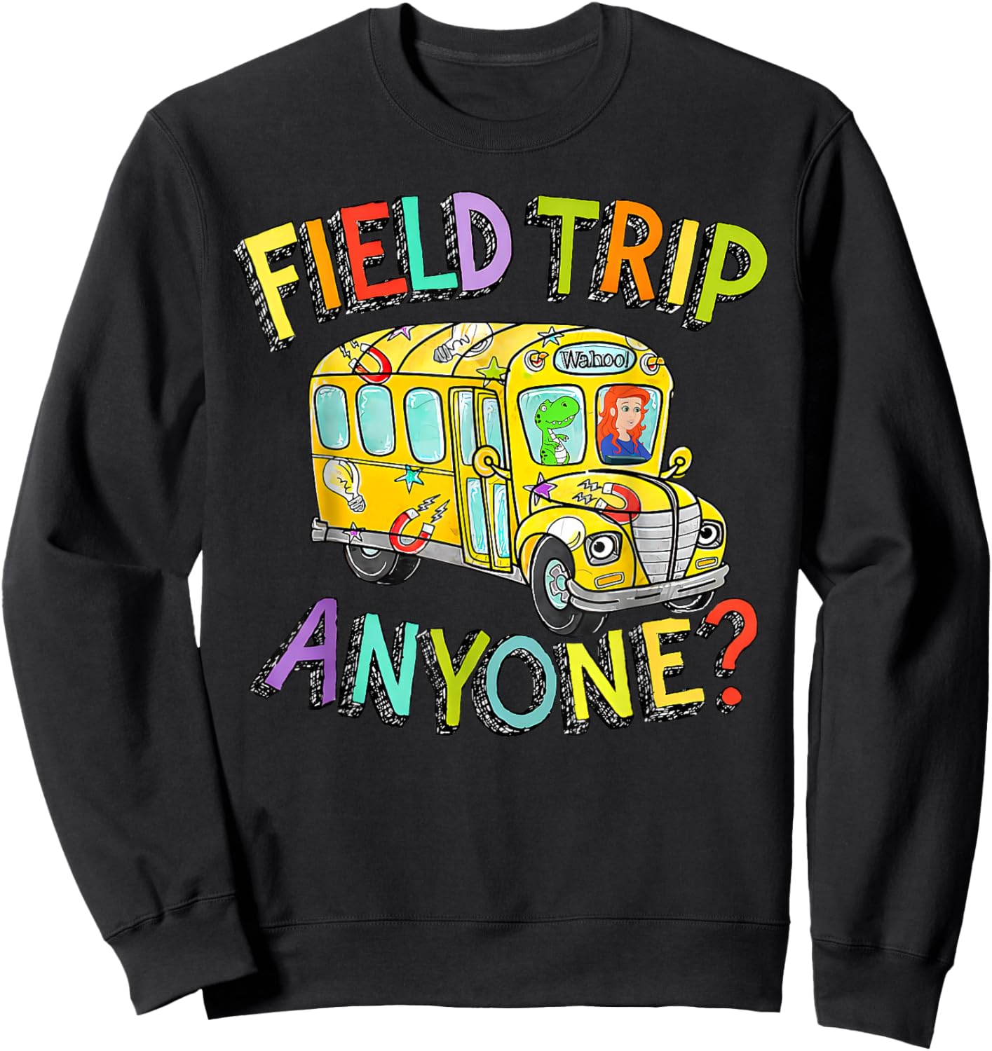 Field Trip Anyone? School Bus Let The Games Begin Field Day Sweatshirt - Sweatshirt | Black
