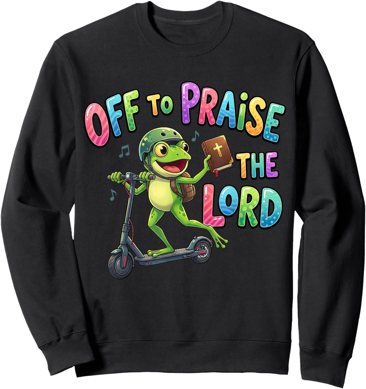 Off to Praise The Lord Funny Christian Faith Frog Design Sweatshirt - Sweatshirt | Black