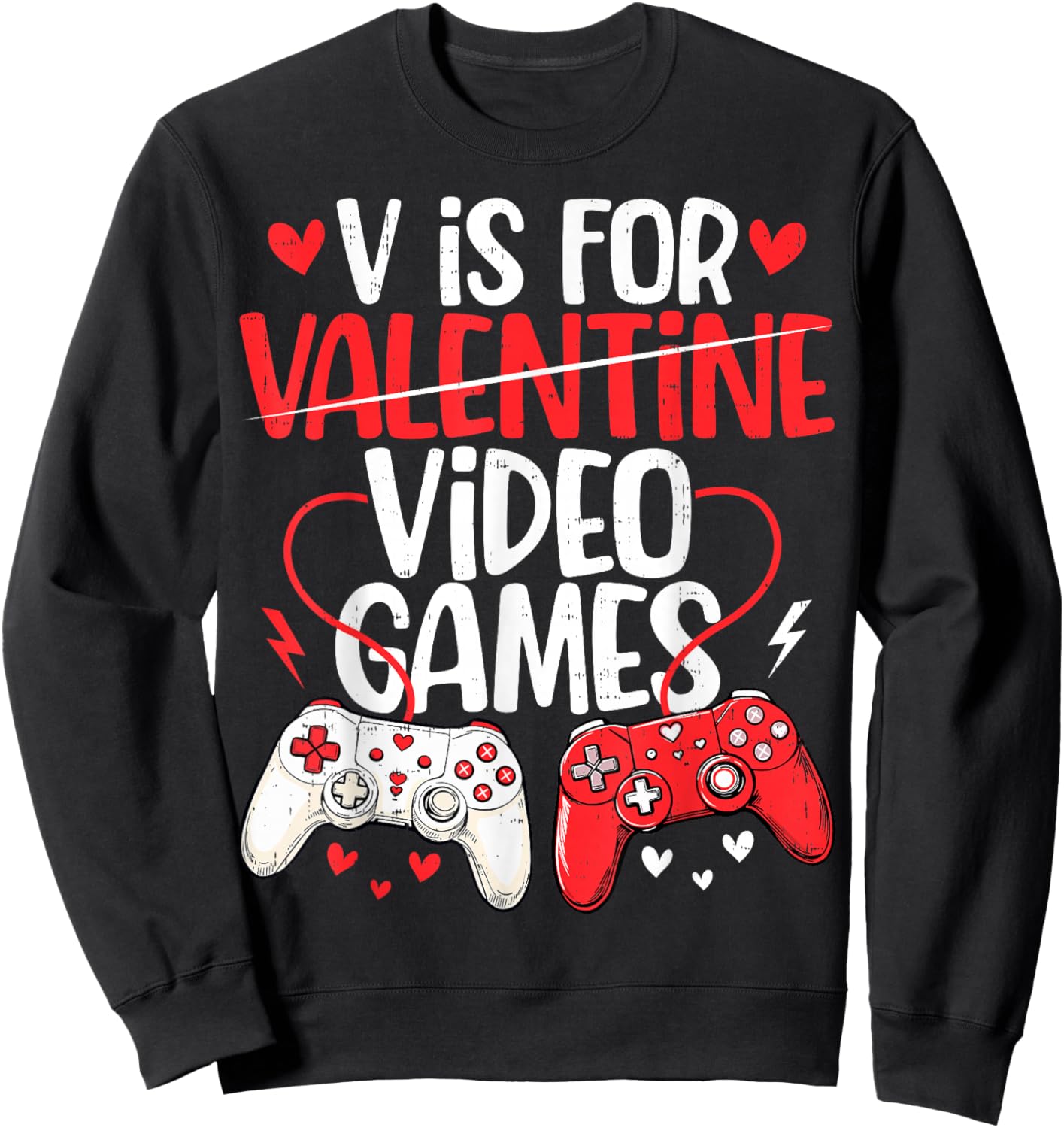 V is for Video Games Funny Valentines Gamer Boy Men Kids Sweatshirt - Sweatshirt | Black