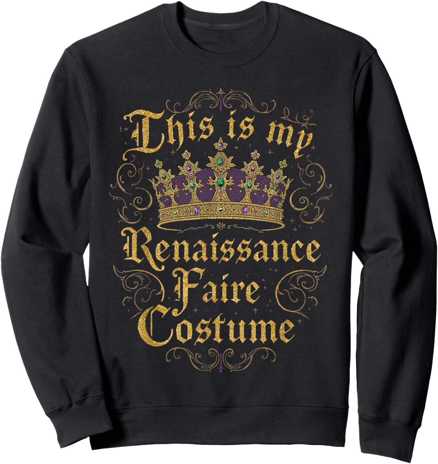 This is My Renaissance Faire Costume Medieval Fest Ren Fair Sweatshirt - Sweatshirt | Black