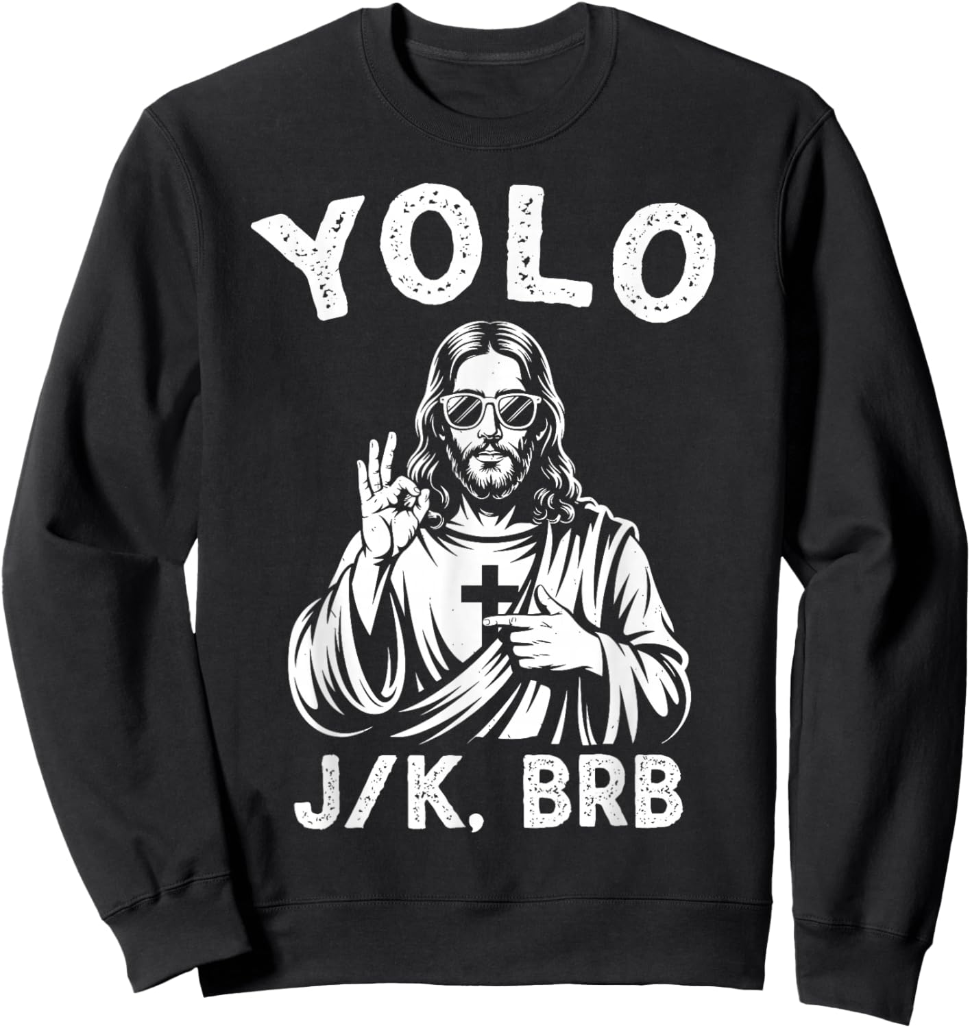 Yolo Jk BRB Jesus Christian Women Boys Easter Day Sweatshirt - Sweatshirt | Black