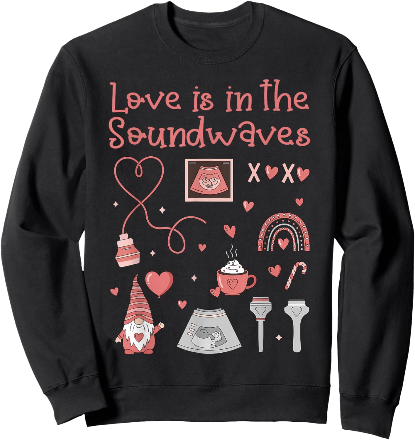 Ultrasound Technologist Valentine Sonographers Sweatshirt - Sweatshirt | Black