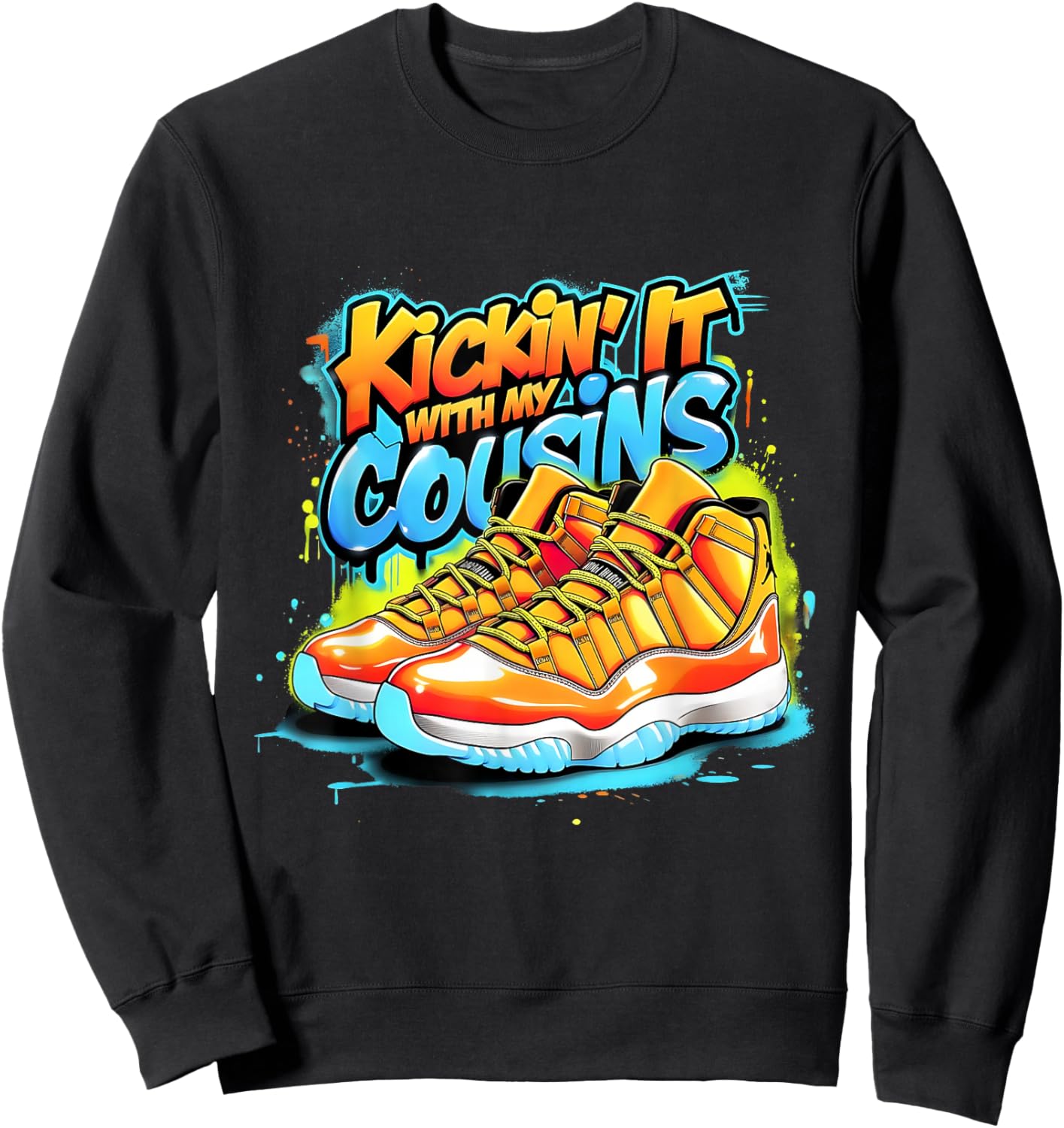 Kickin’ It with My Cousins Matching Family Reunion Sweatshirt - Sweatshirt | Black