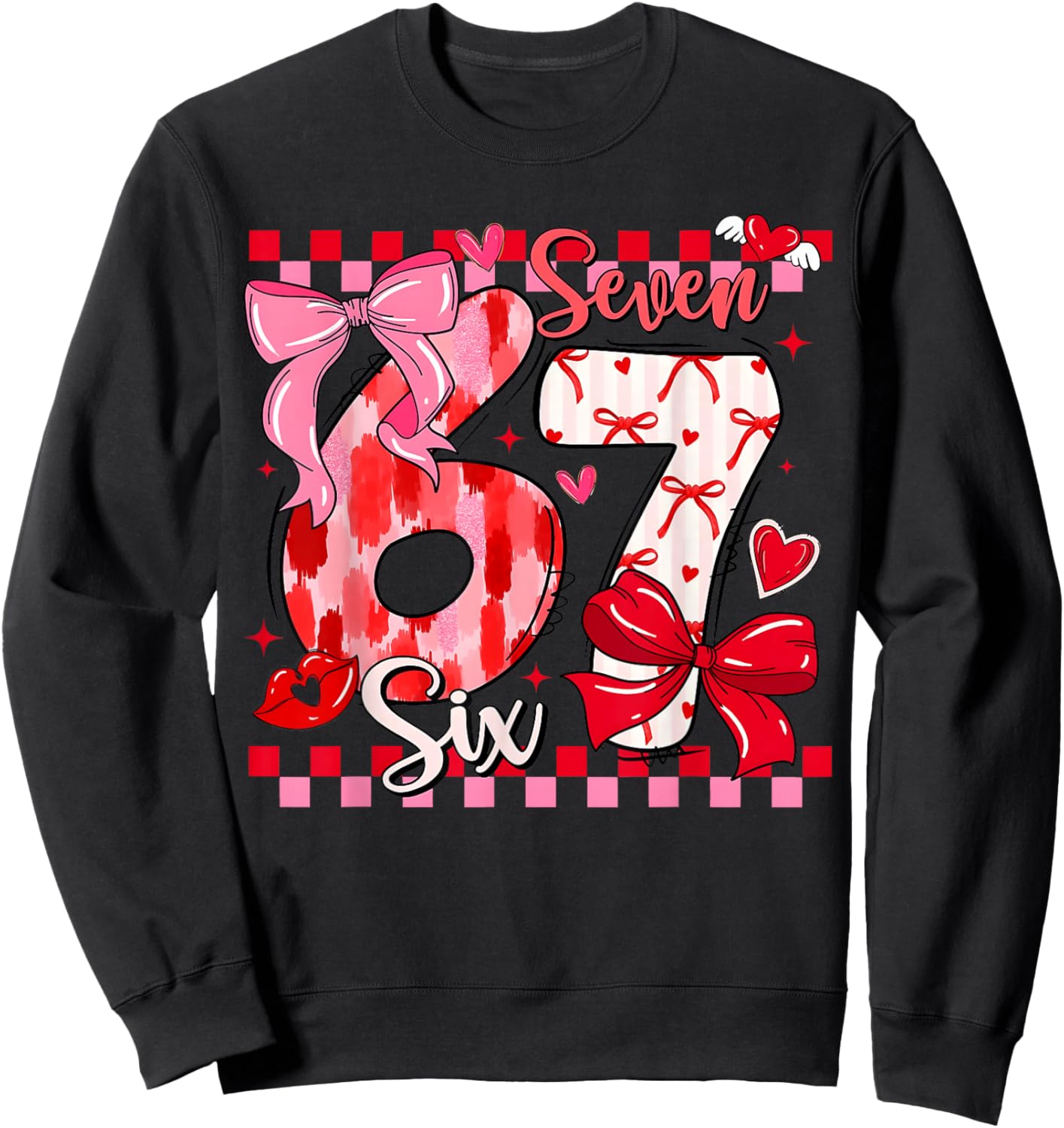 Valentine Coquette Bow Cute Six Seven 67 Meme Slang Girls Sweatshirt - Sweatshirt | Black