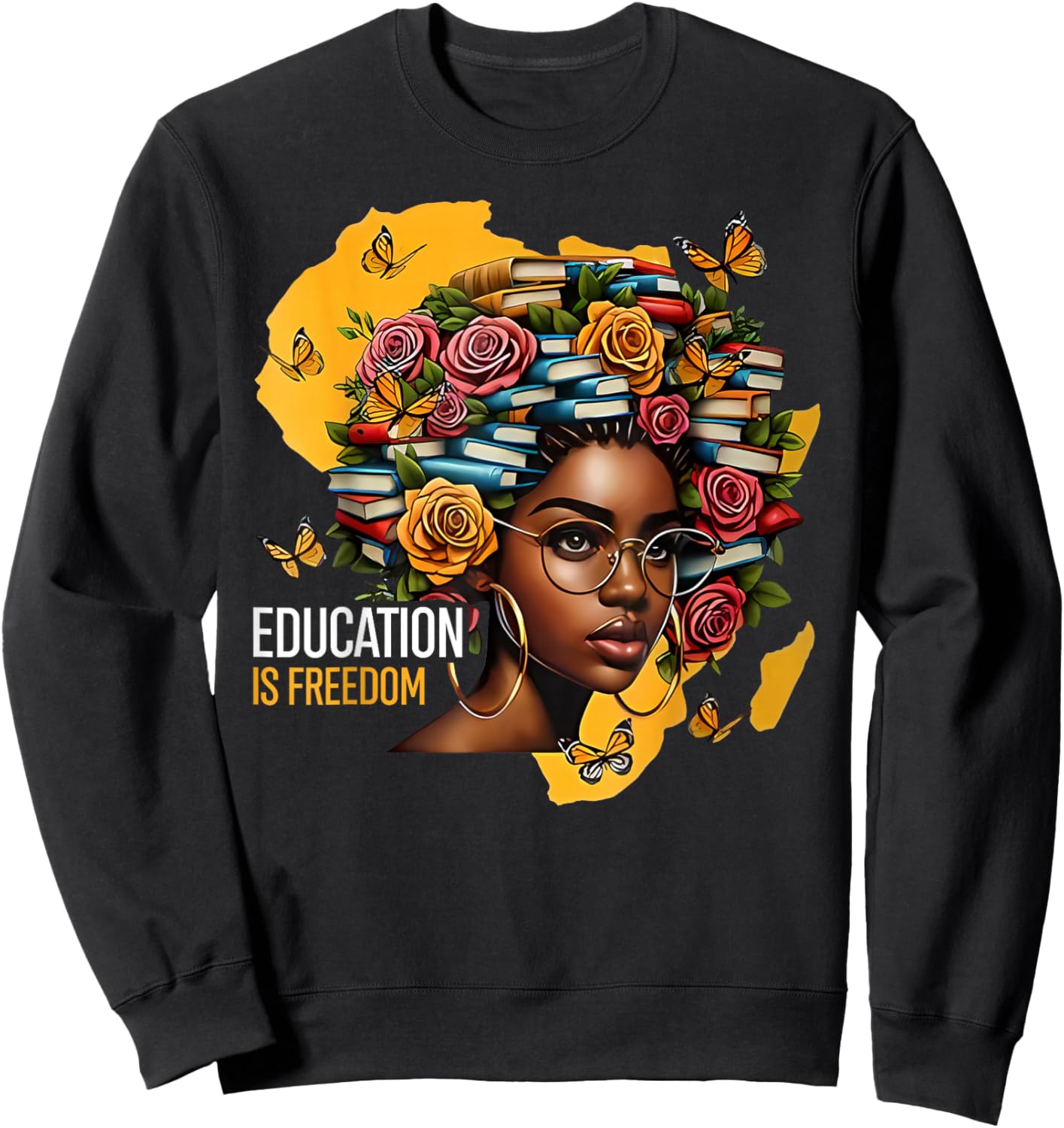 Black History Education is Freedom Books Teacher Women Girls Sweatshirt - Sweatshirt | Black