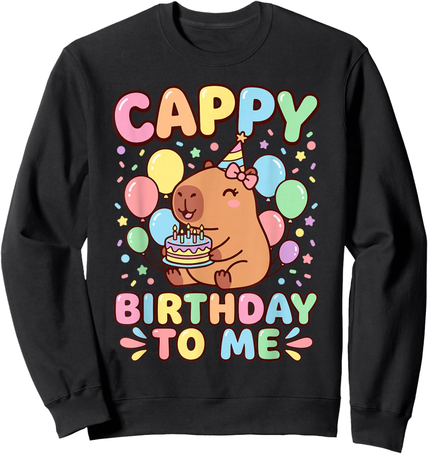 Cappy Birthday Capybara Birthday to Me Sweatshirt - Sweatshirt | Black