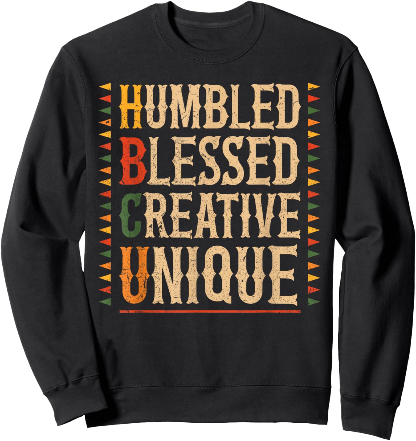 HBCU Humbled Blessed Creative Unique Black Month History Sweatshirt - Sweatshirt | Black