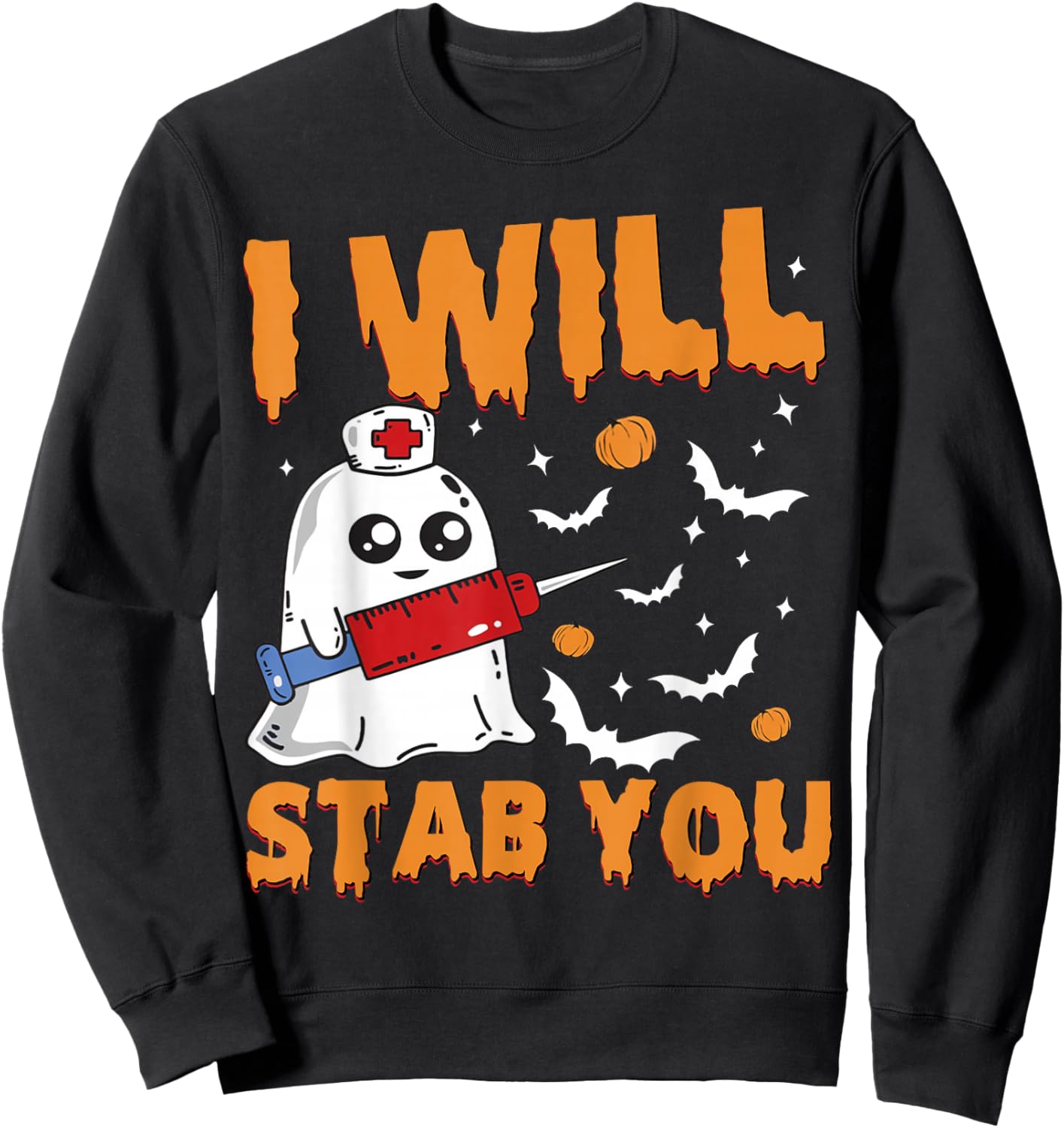 I Will Stab You Ghost Nurse Retro Funny Halloween for Nurses Sweatshirt - Sweatshirt | Black
