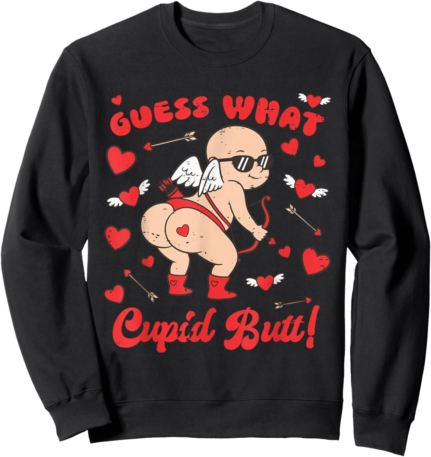 Funny Valentine Guess What Cupid Butt Heart XOXO Be Mine Sweatshirt - Sweatshirt | Black