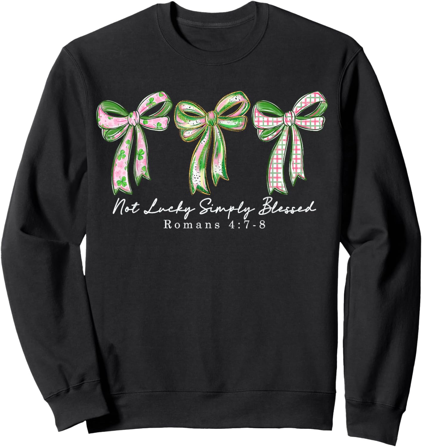 Not Lucky Simply Blessed Coquette Bow St Patrick's Day Sweatshirt - Sweatshirt | Black