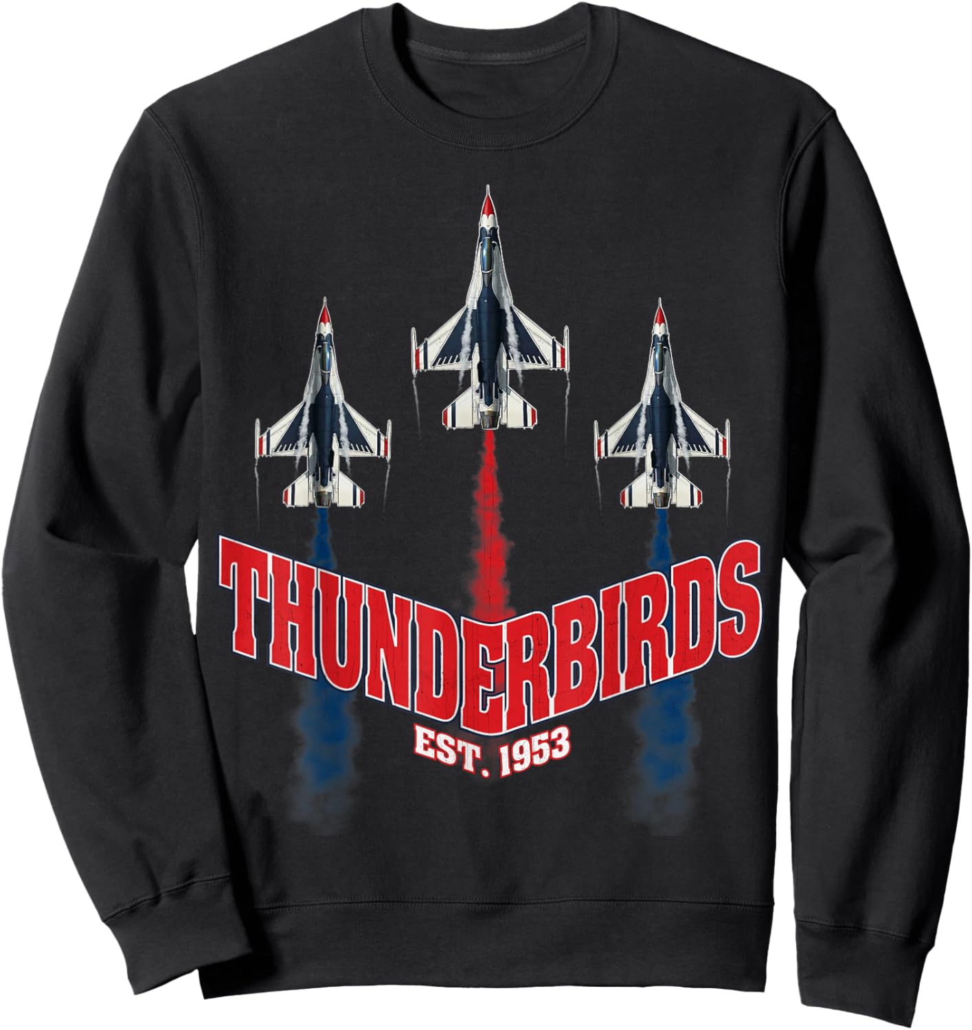 USAF Thunderbirds F16 57th Wing Vintage Airshow Gifts Sweatshirt - Sweatshirt | Black