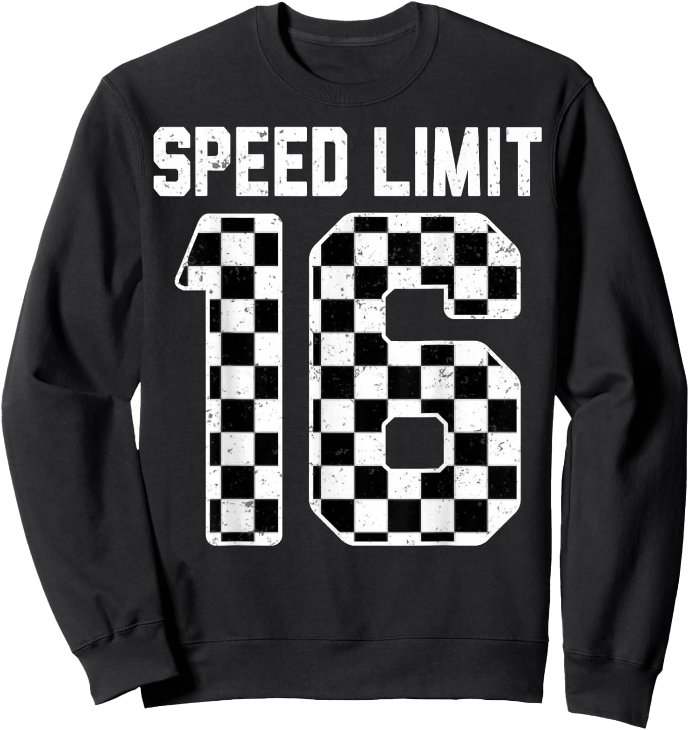 Speed Limit 16 Race Car Teen Driver 16th Birthday Sweatshirt - Sweatshirt | Black