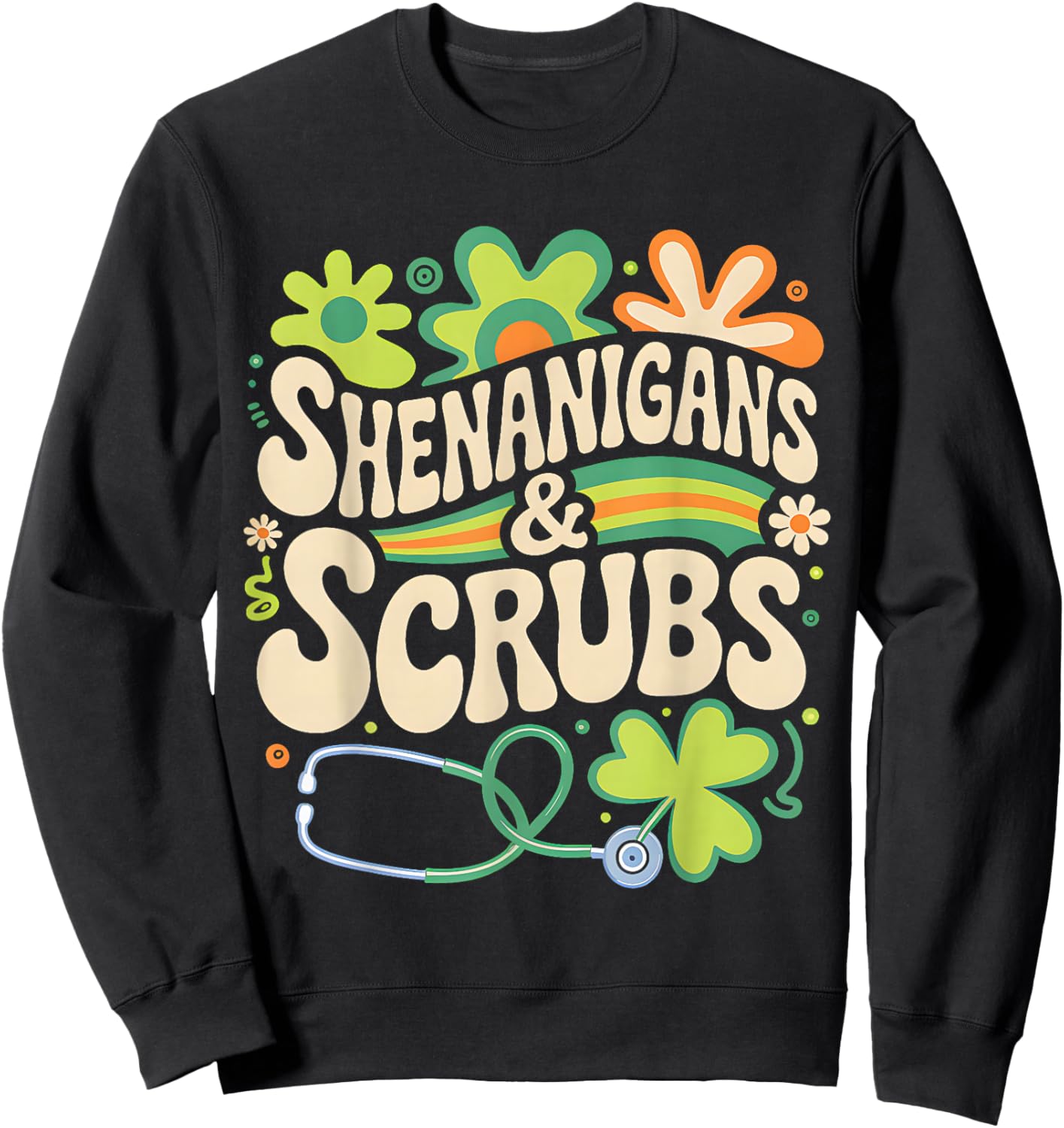 Groovy St Patricks Day Shenanigans Scrub Saint Pattys Nurse Sweatshirt - Sweatshirt | Black