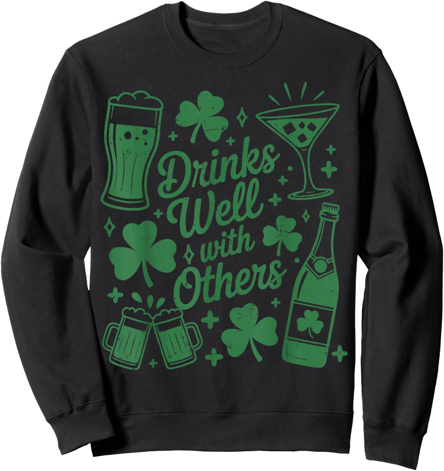 Drink Well with Others St Patrick's Day Irish Drinking Sweatshirt - Sweatshirt | Black