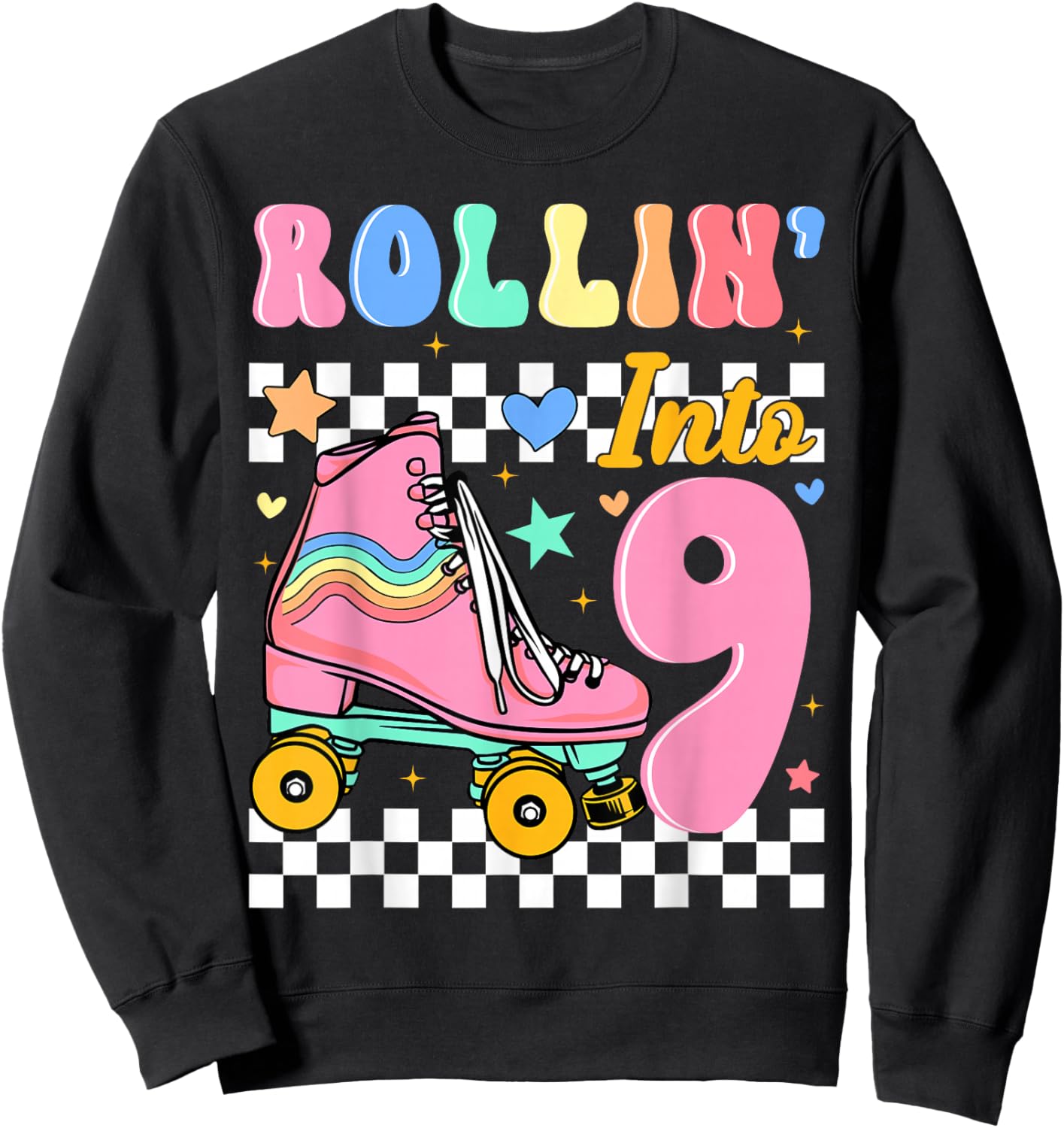 Rollin' Into 9 Years Old Roller Skating Girl 9th Birthday Sweatshirt - Sweatshirt | Black