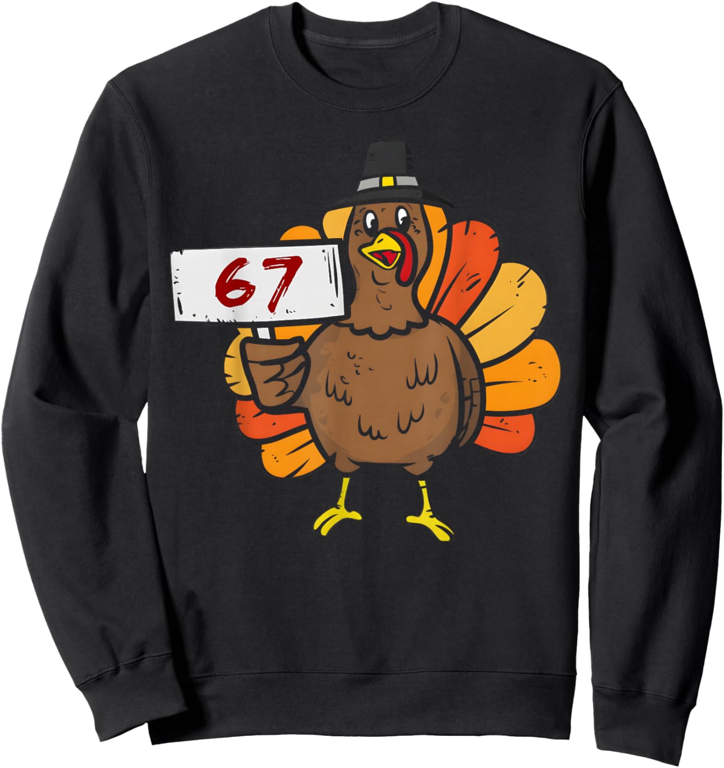 67 Meme Humor 6-7 Funny Six Seven Thanksgiving Turkey 6 7 Sweatshirt - Sweatshirt | Black