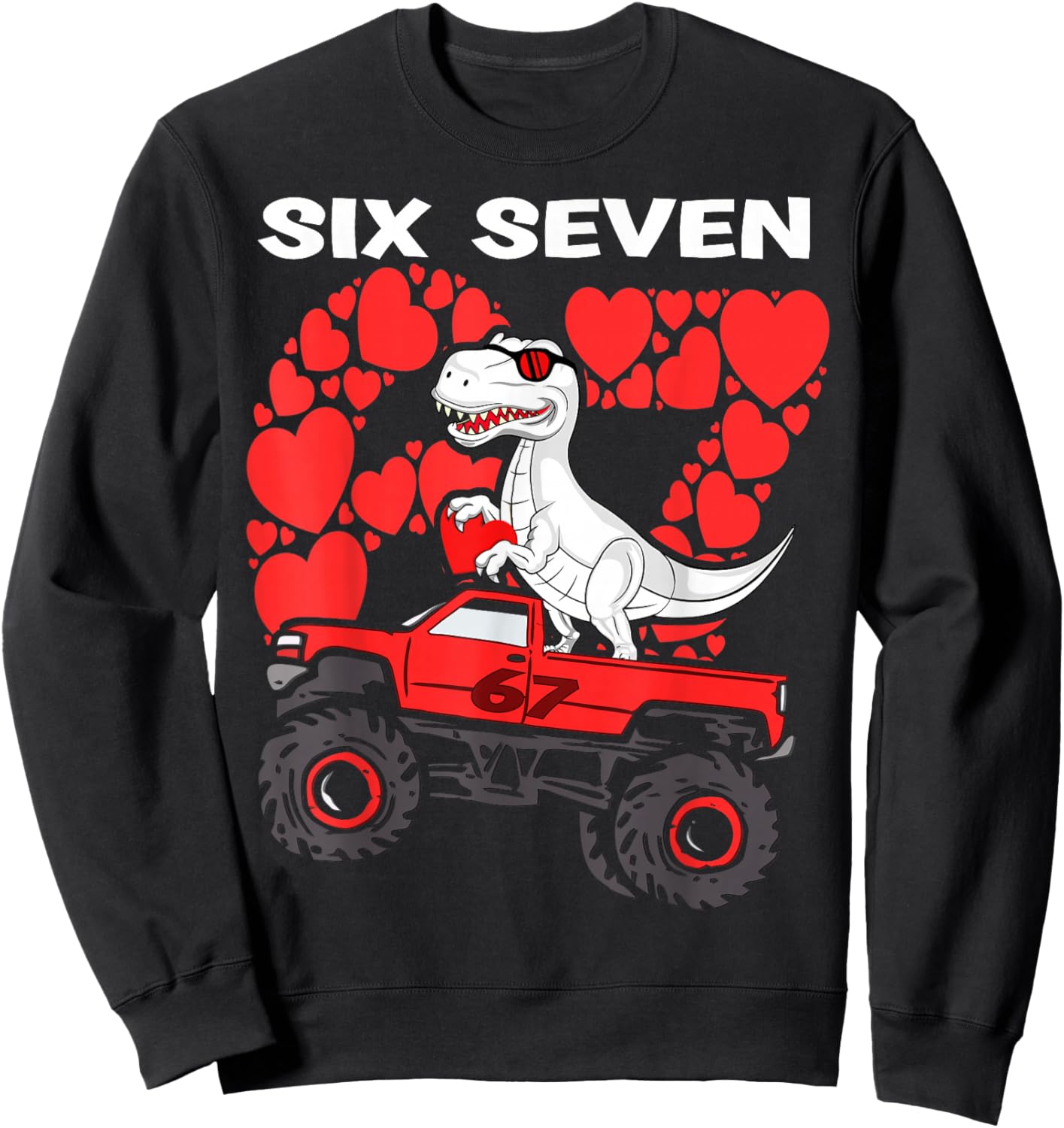 Valentines Day Boys Kids Truck Hearts Dinosaur six Seven 67 Sweatshirt - Sweatshirt | Black