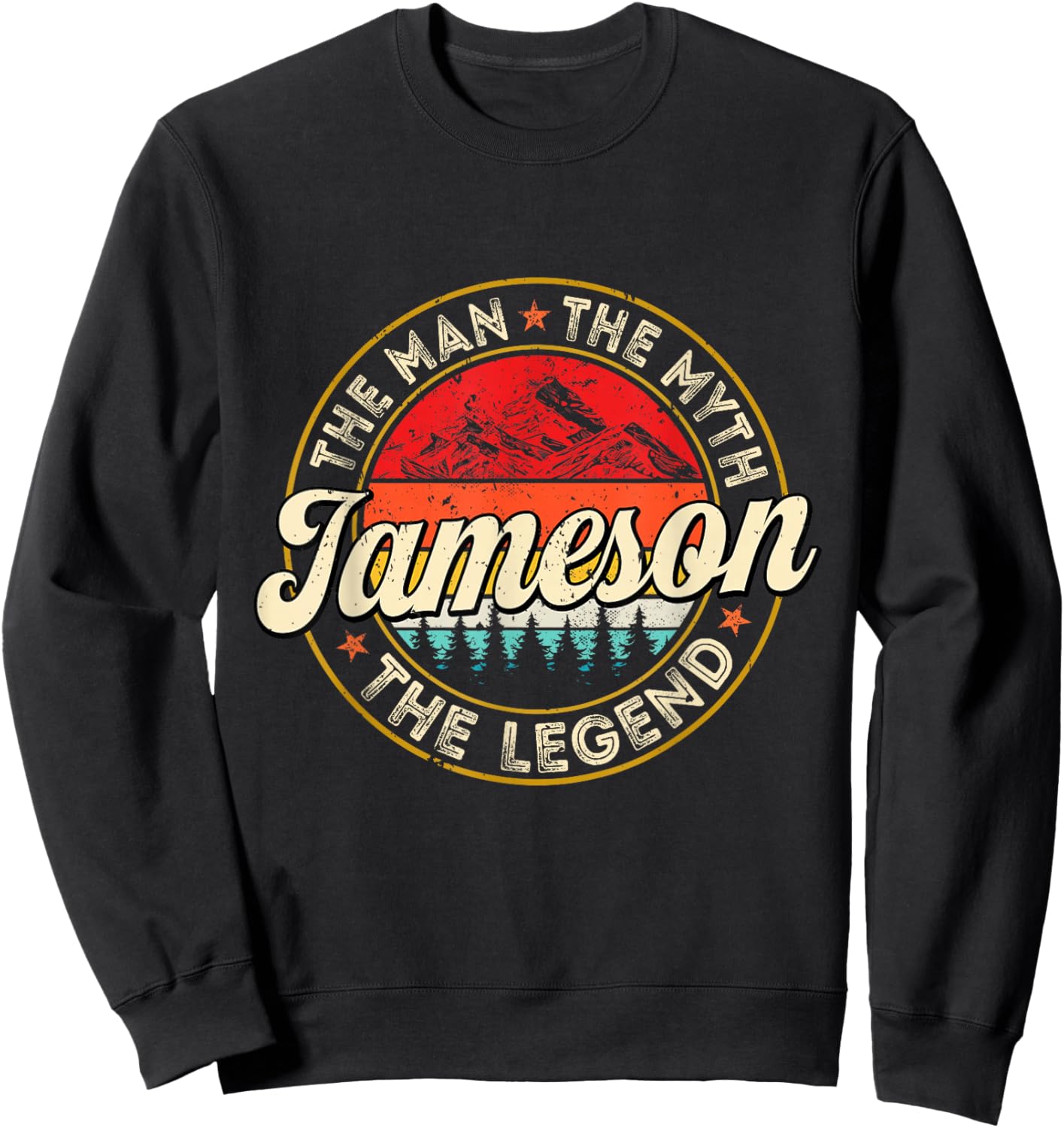 Jameson The Man The Myth The Legend Personalized Name Sweatshirt - Sweatshirt | Black