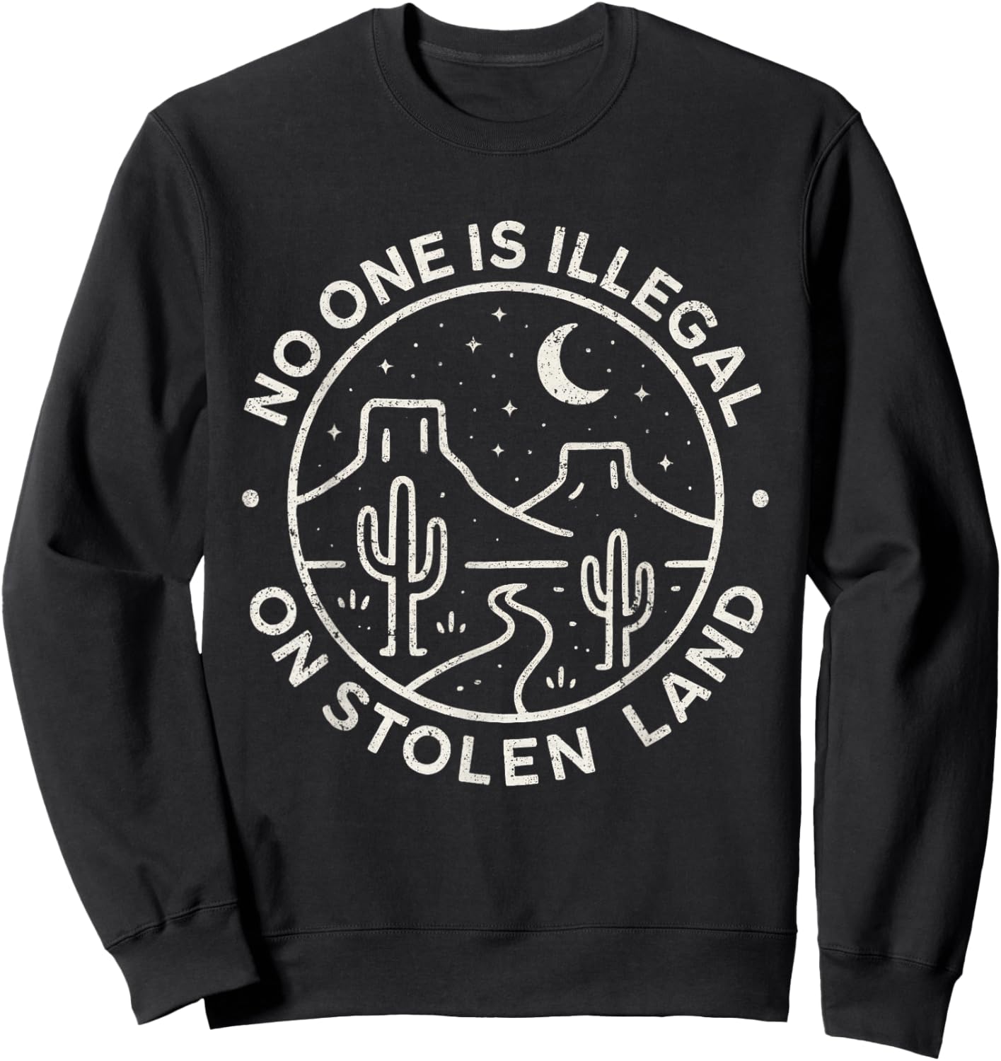 No One is Illegal On Stolen Land Native Americans Vintage Sweatshirt - Sweatshirt | Black