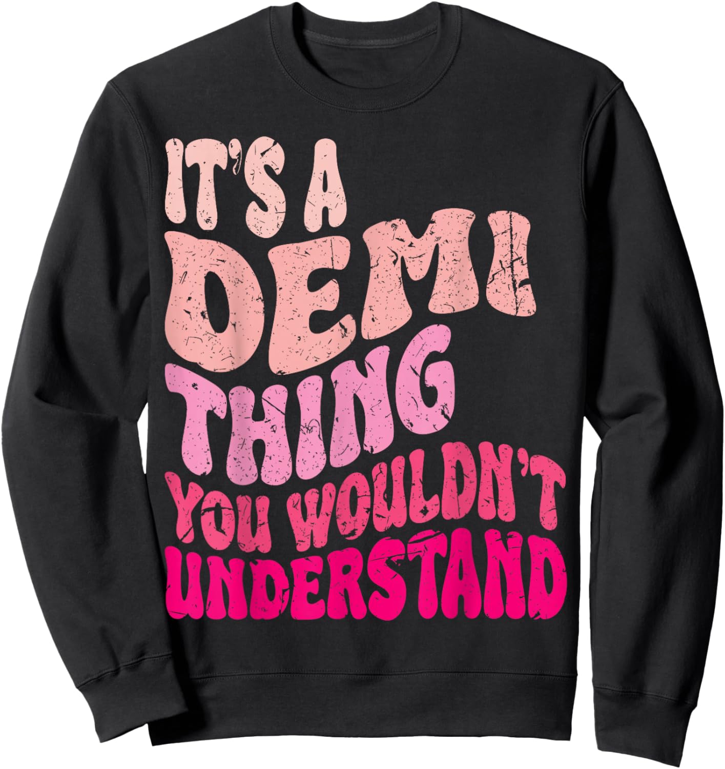 It's A Demi Thing You Wouldn't Understand Girls Kids Sweatshirt - Sweatshirt | Black