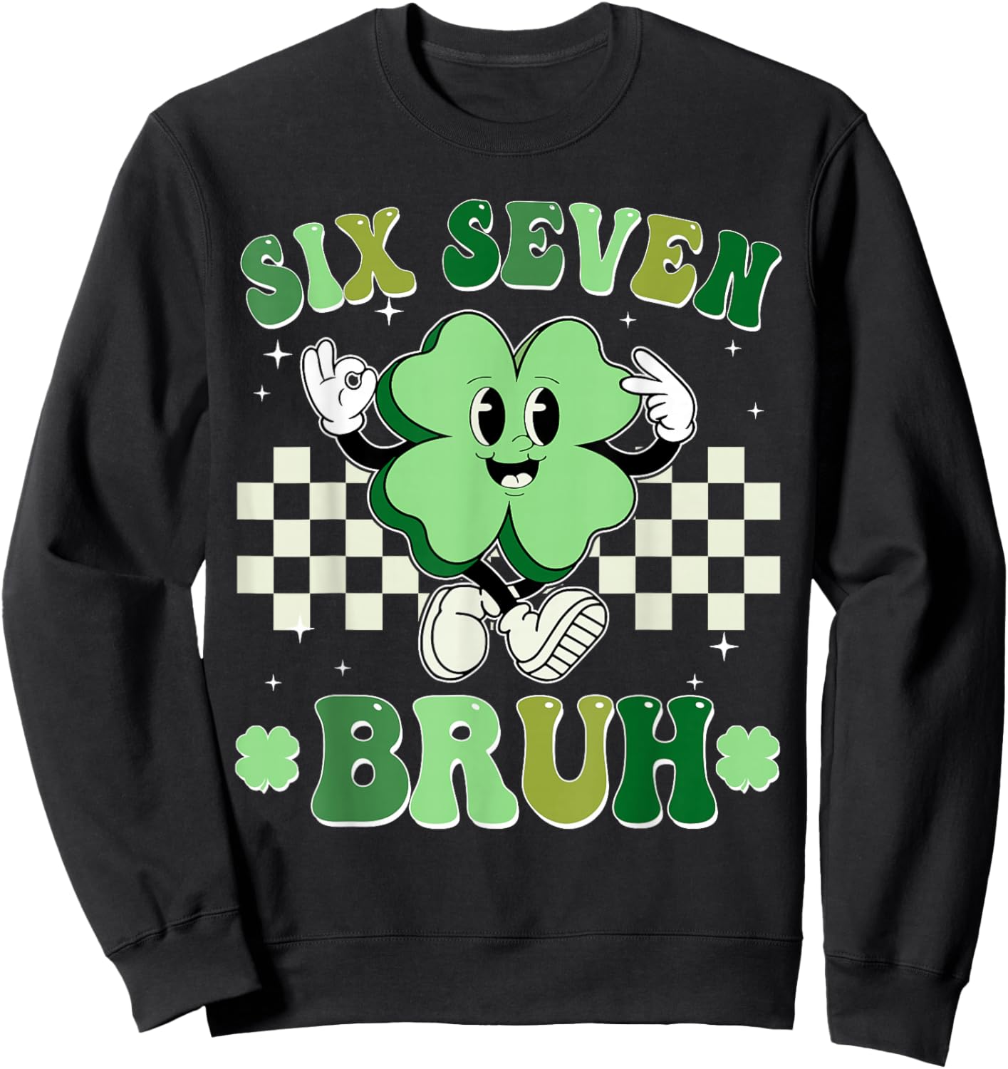Six Seven Bruh Shamrock 67 Meme St Patrick's Day Boys Girls Sweatshirt - Sweatshirt | Black