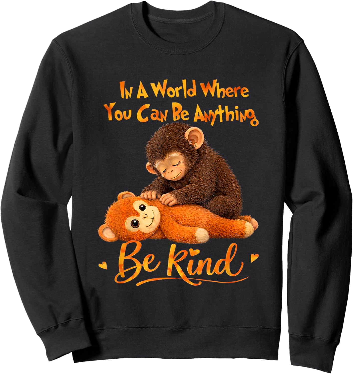 Be Kind Cute Baby Monkey Punch Team Sweatshirt - Sweatshirt | Black