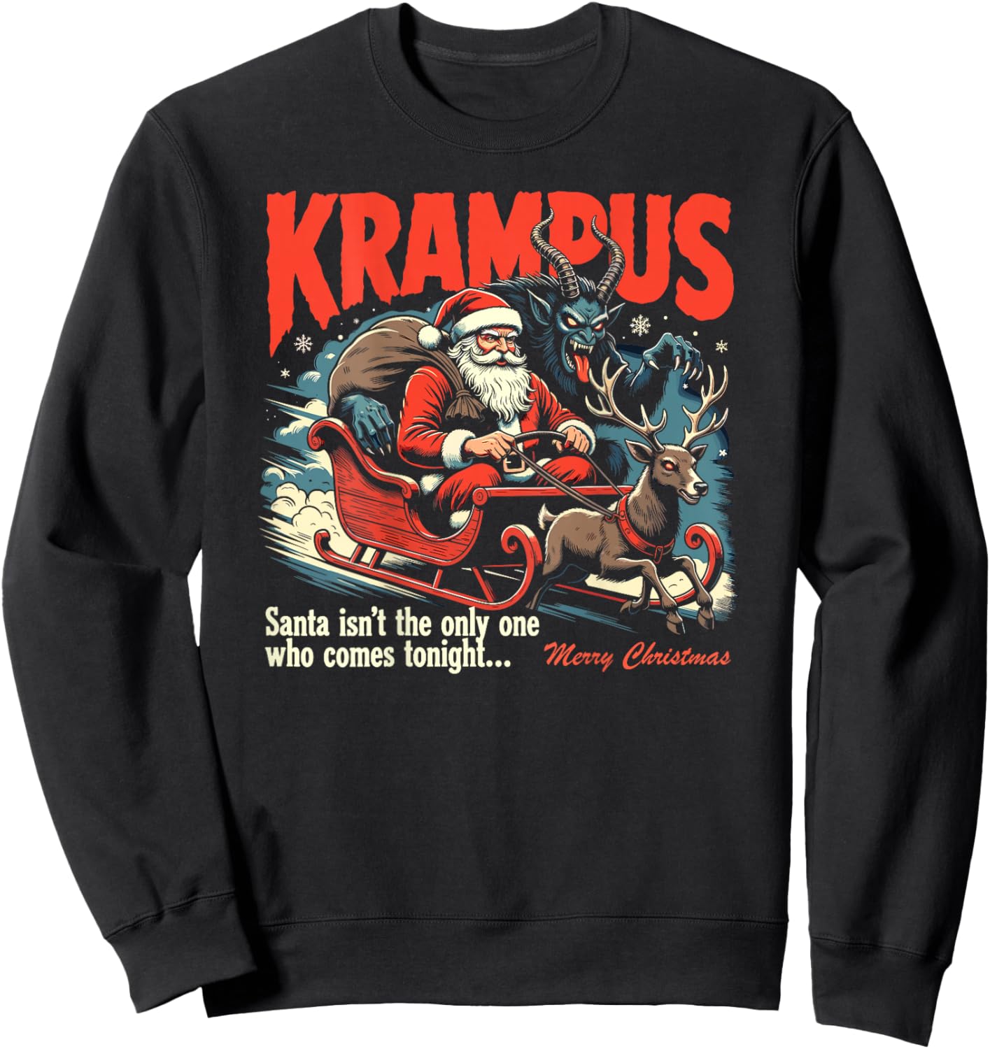 Krampus Santa Isn't The Only One Who Comes Tonight (on Back) Sweatshirt - Sweatshirt | Black