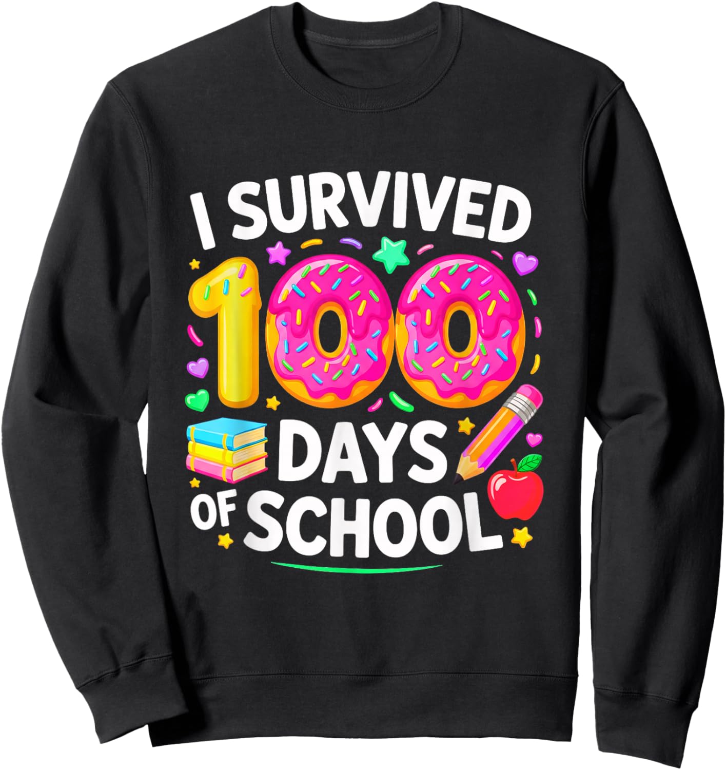 I Survived 100 Days of School 100th Days of School Sweatshirt - Sweatshirt | Black