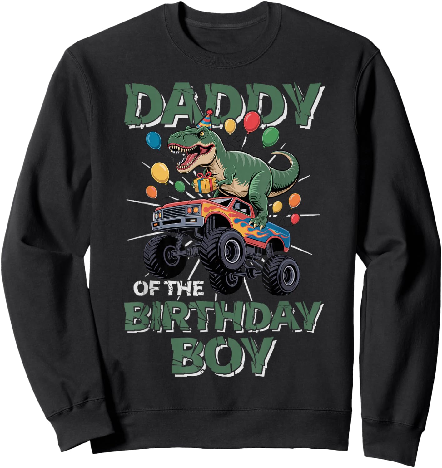Daddy of The Birthday Party Outfit Monster Truck Dad Sweatshirt - Sweatshirt | Black