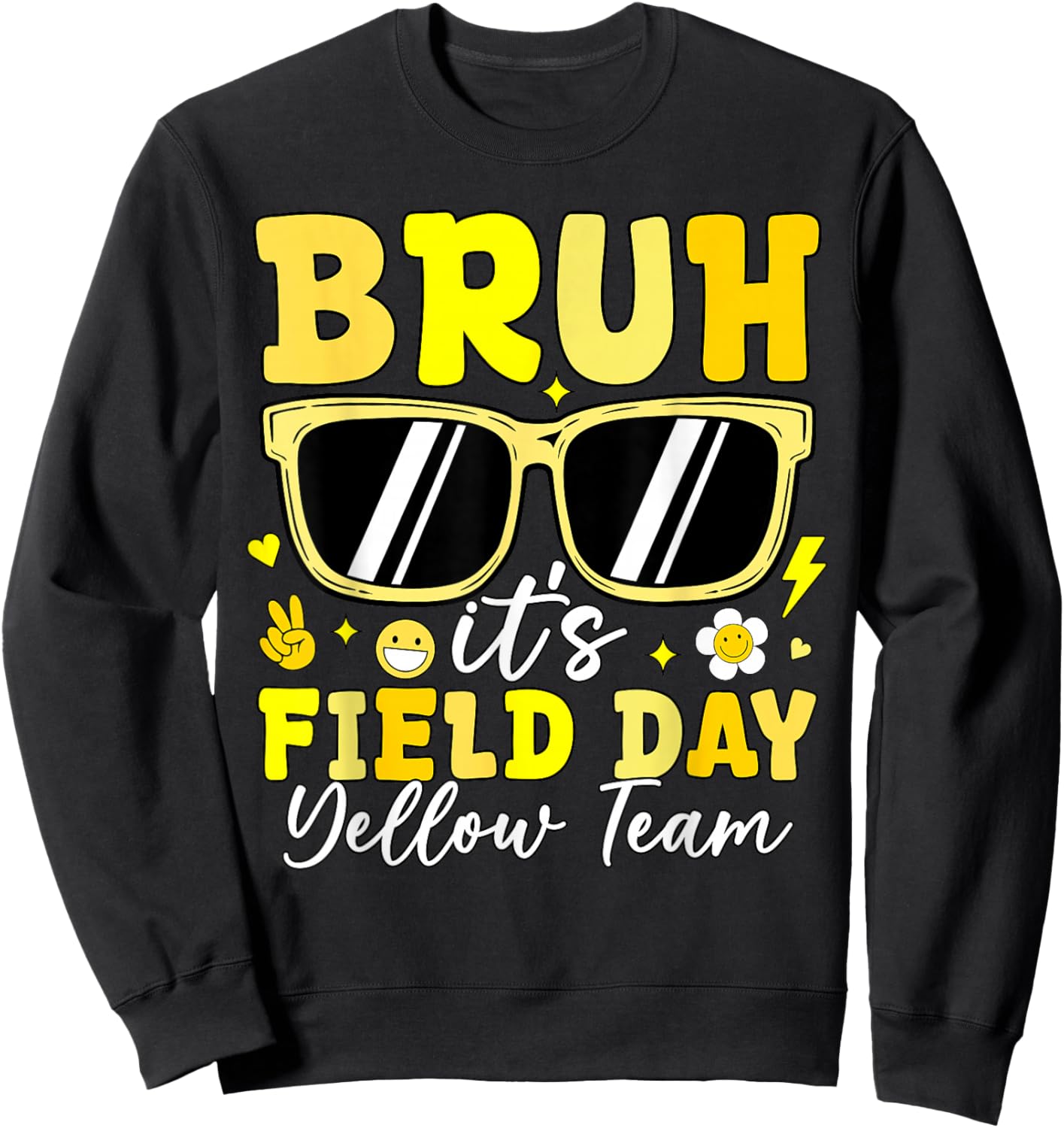 Bruh It's Field Day Yellow Team Outdoor Games Kids Teacher Sweatshirt - Sweatshirt | Black